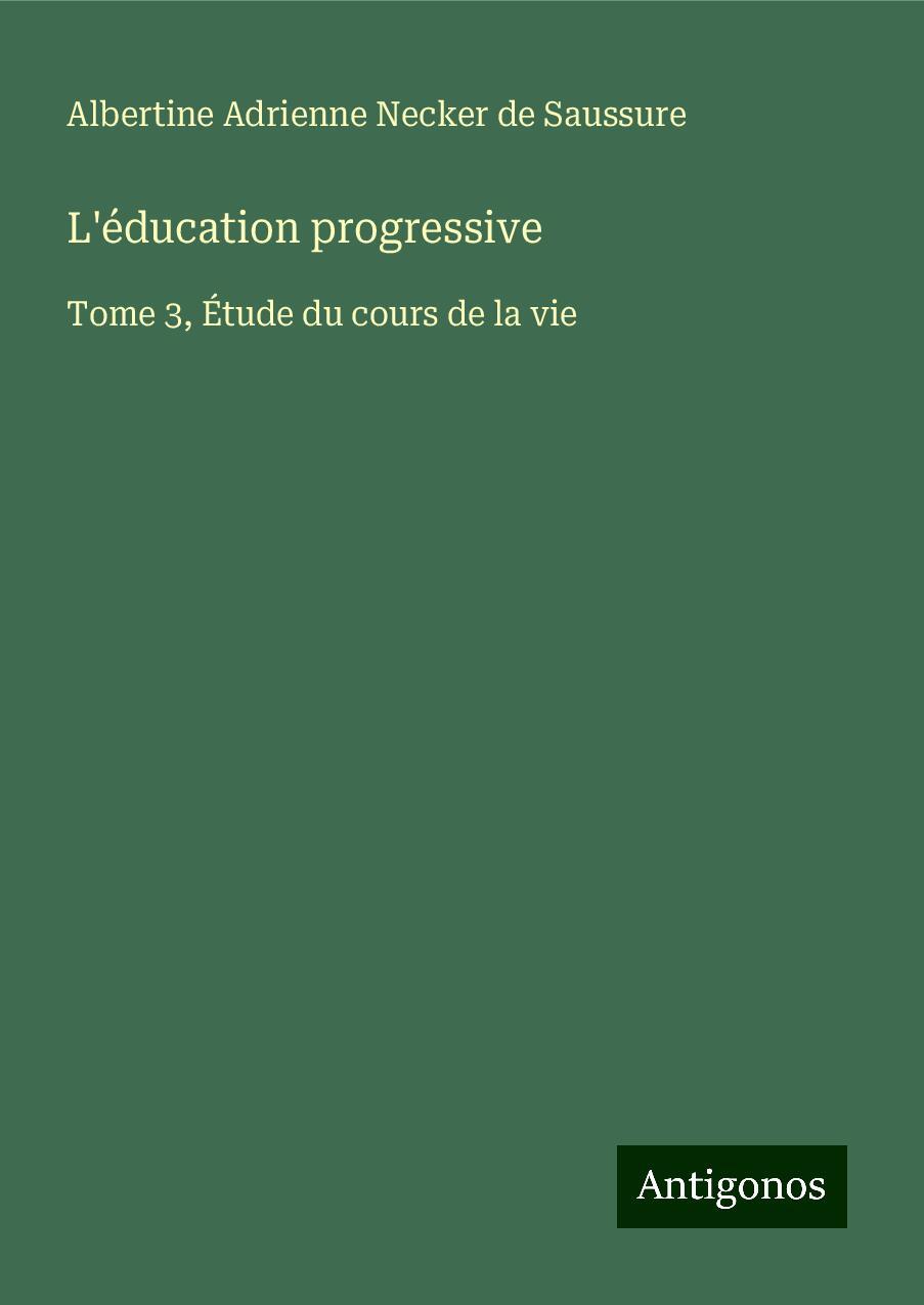 L'éducation progressive