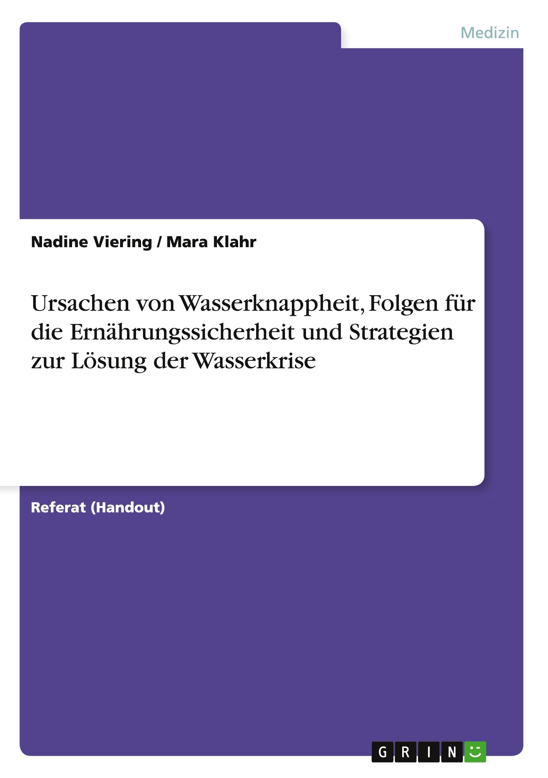 Ursachen von Wasserknappheit, Folgen für die Ernährungssicherheit und Strategien zur Lösung der Wasserkrise