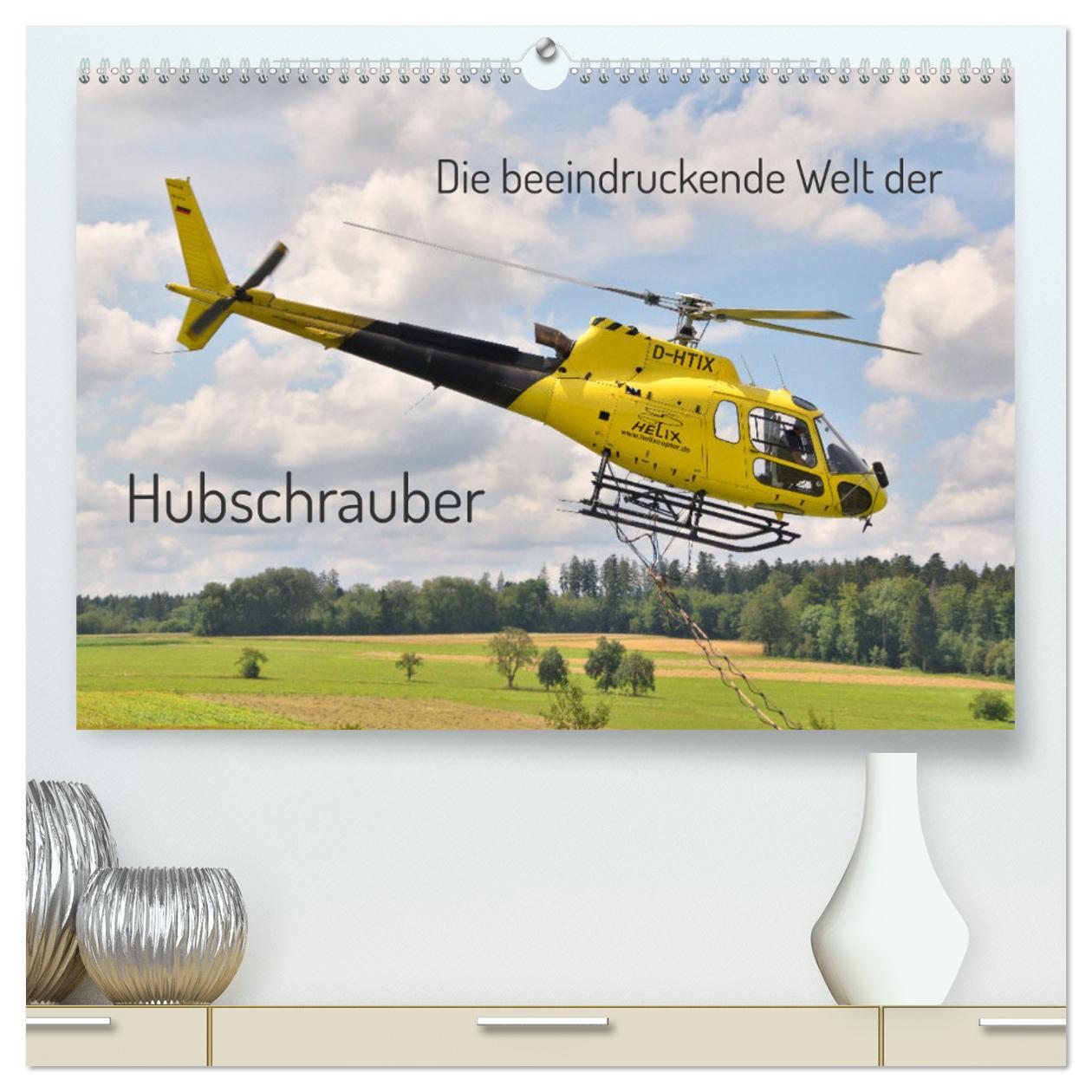 Die beeindruckende Welt der Hubschrauber (hochwertiger Premium Wandkalender 2025 DIN A2 quer), Kunstdruck in Hochglanz