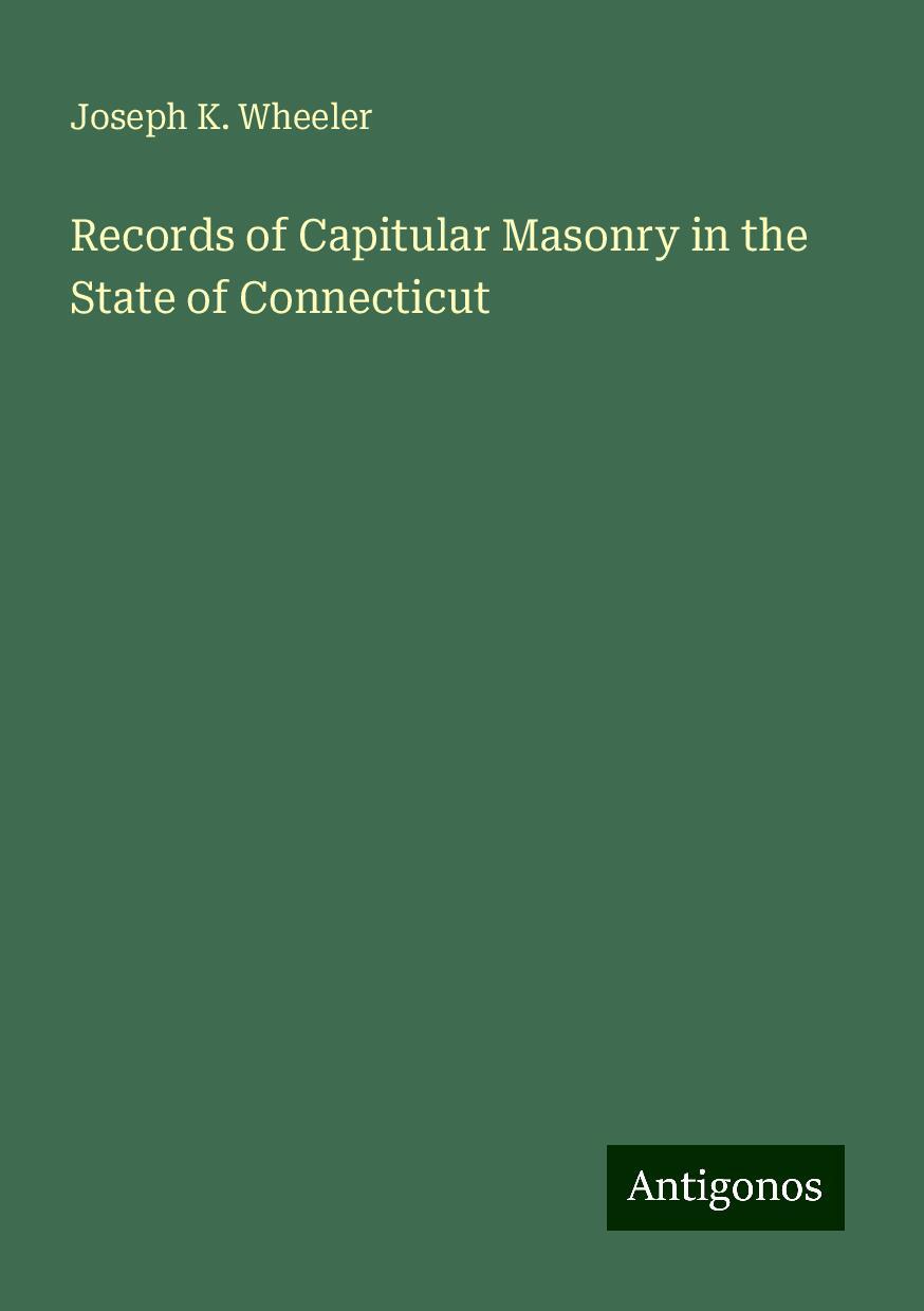 Records of Capitular Masonry in the State of Connecticut