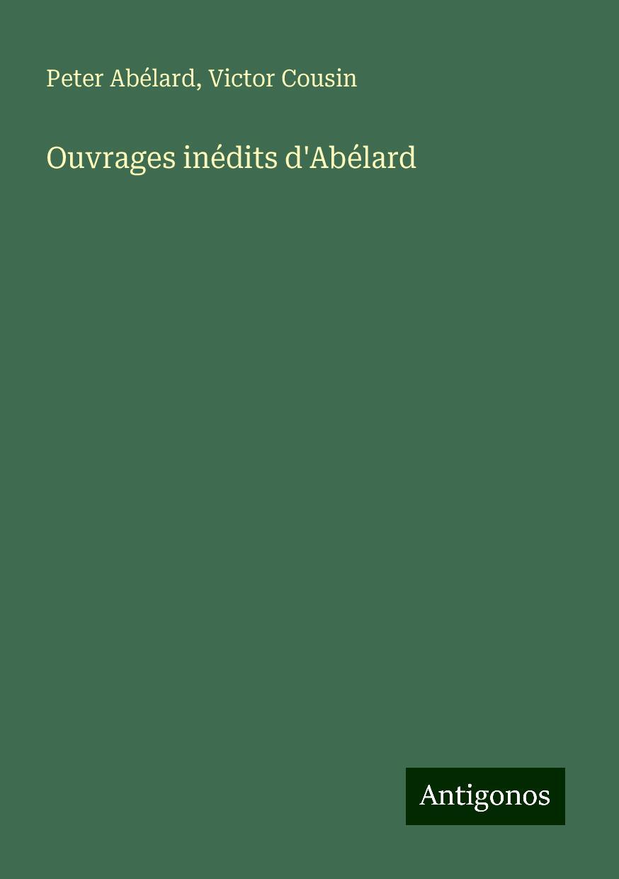 Ouvrages inédits d'Abélard