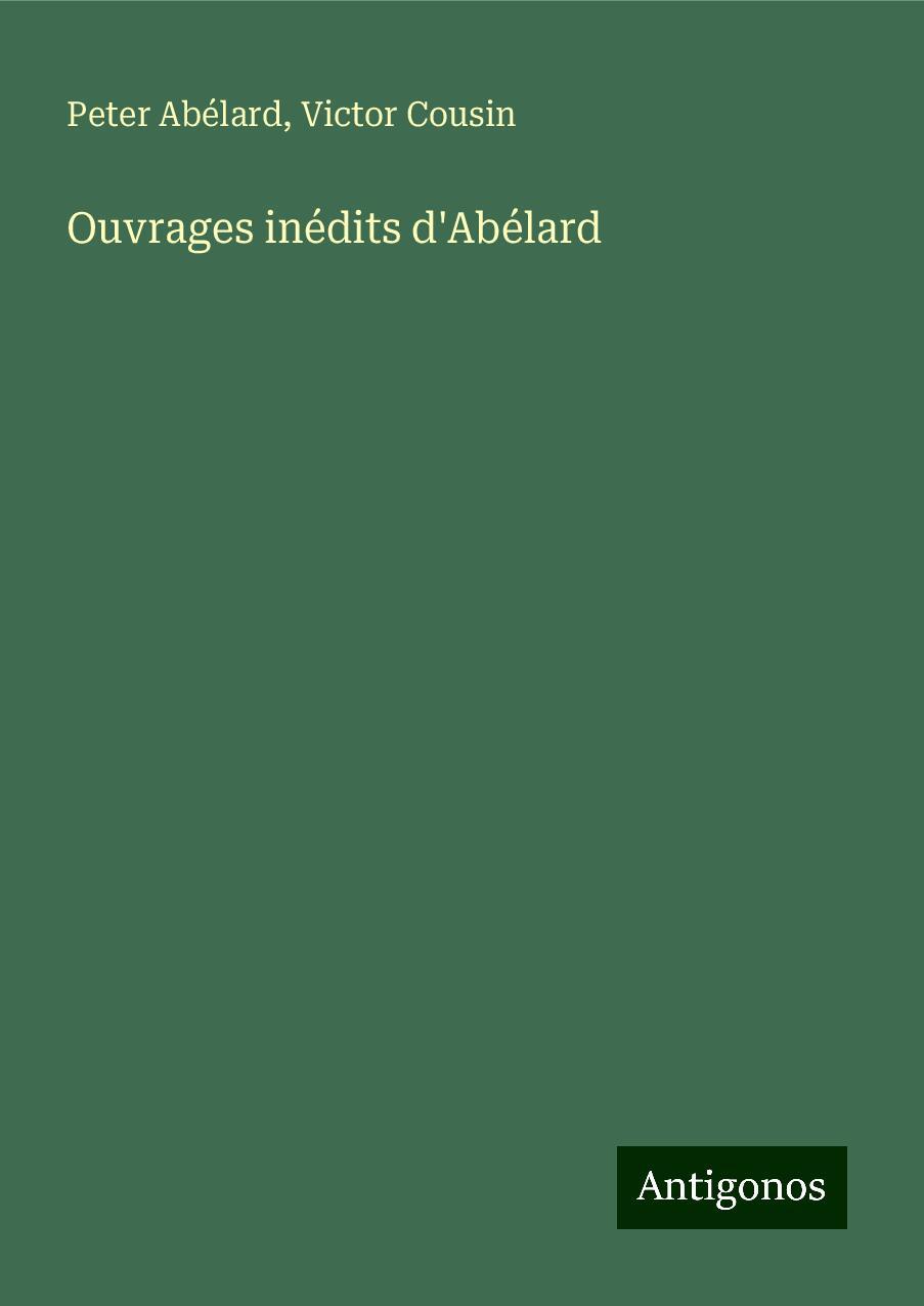 Ouvrages inédits d'Abélard