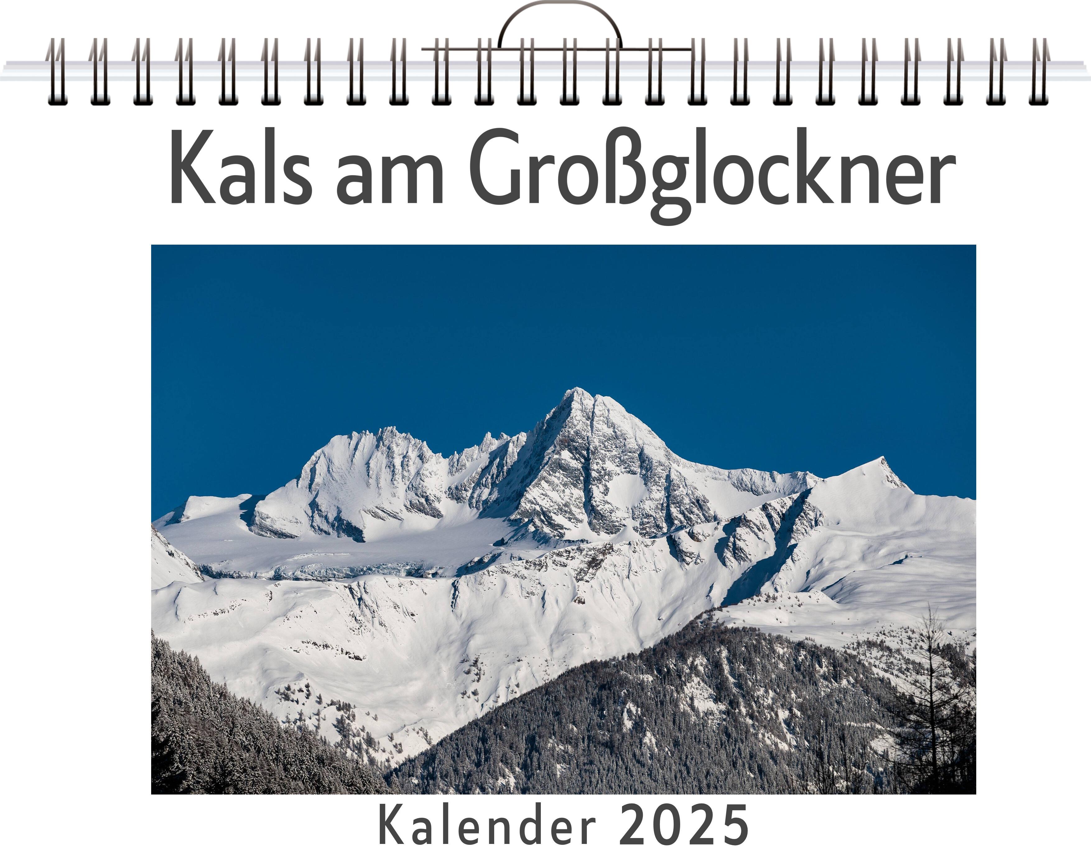 Kals am Großglockner - (Wandkalender 2025, Kalender DIN A4 quer, Monatskalender im Querformat mit Kalendarium, das perfekte Geschenk)