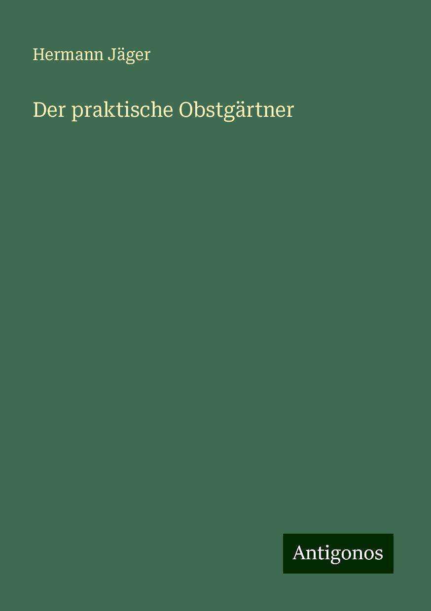 Der praktische Obstgärtner