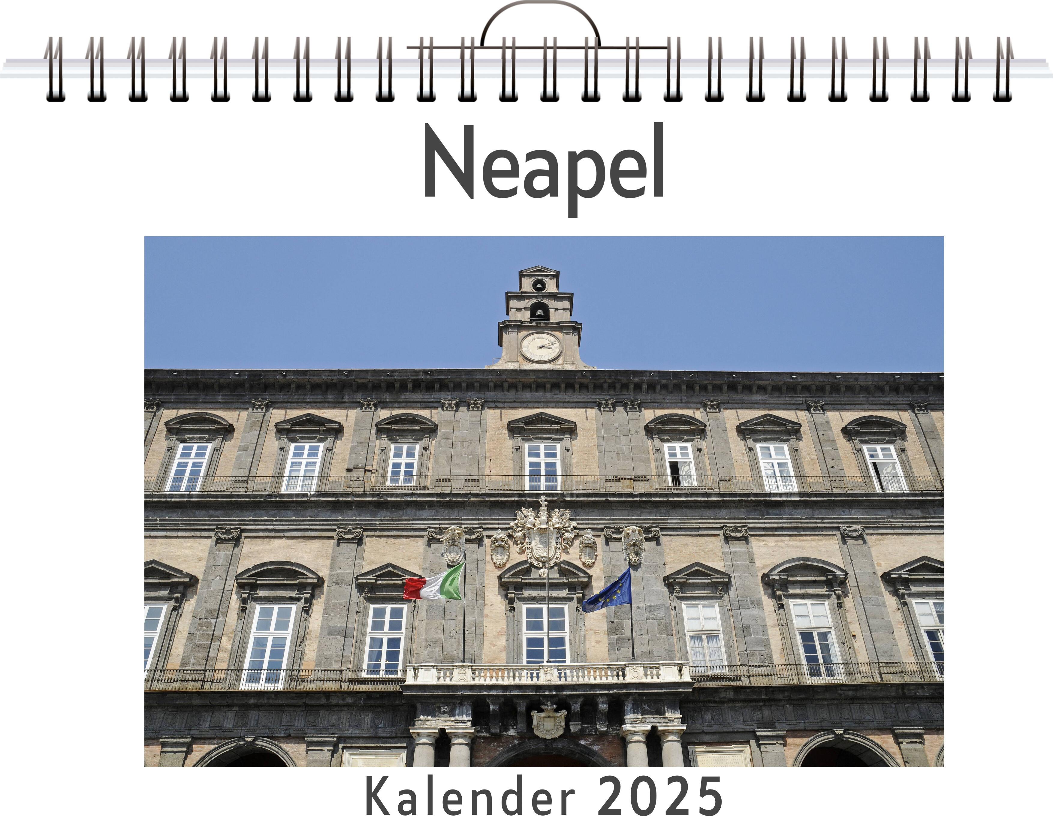 Neapel - (Wandkalender 2025, Kalender DIN A4 quer, Monatskalender im Querformat mit Kalendarium, das perfekte Geschenk)