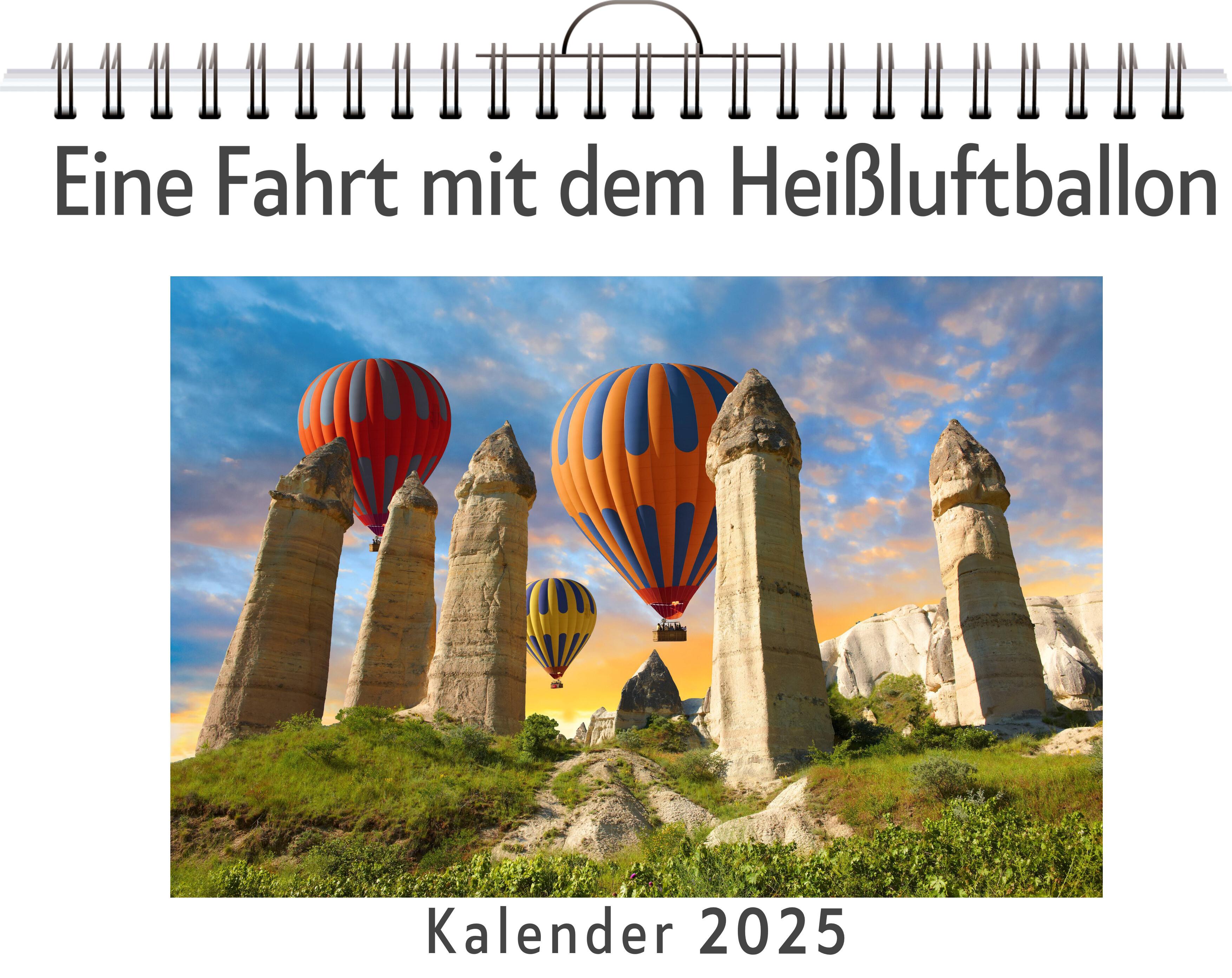 Eine Fahrt mit dem Heißluftballon - (Wandkalender 2025, Kalender DIN A4 quer, Monatskalender im Querformat mit Kalendarium, das perfekte Geschenk)