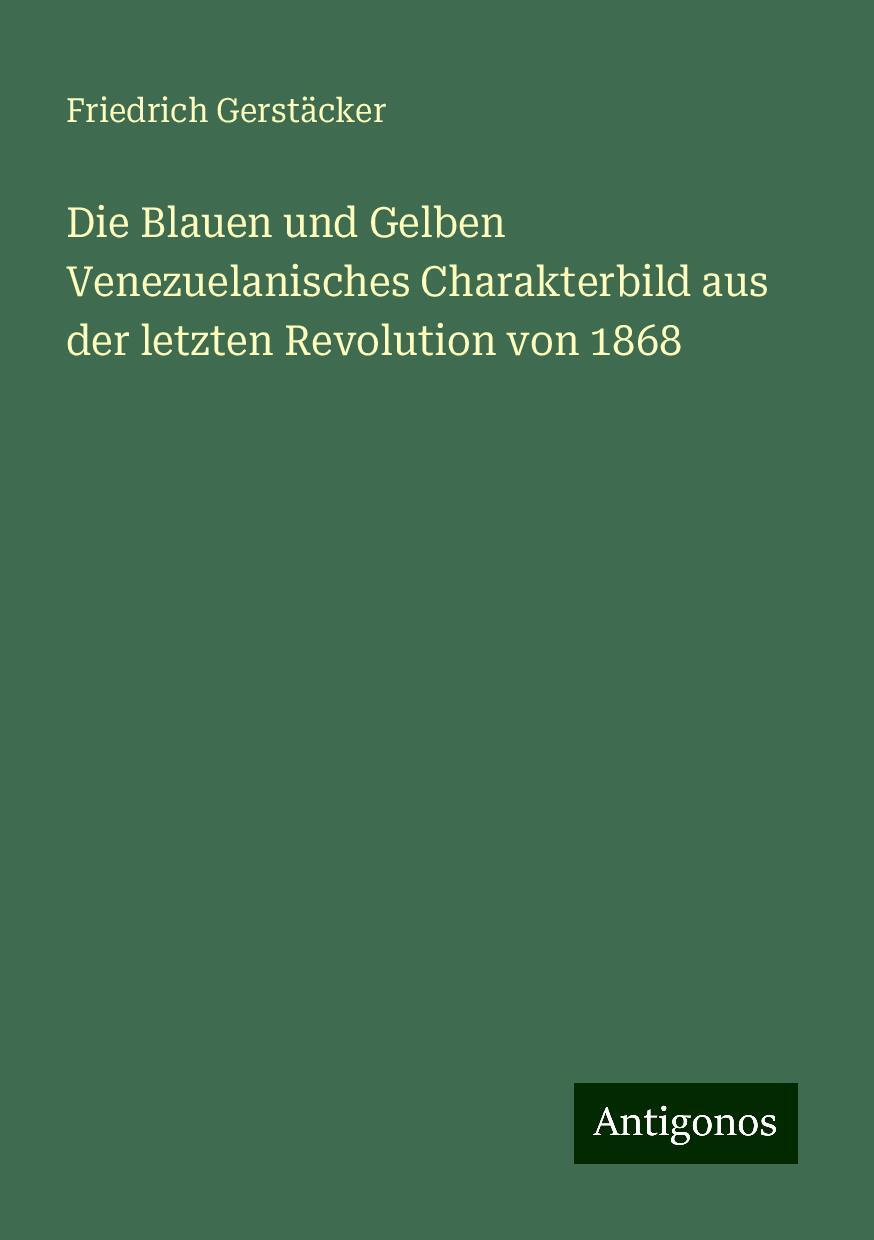 Die Blauen und Gelben Venezuelanisches Charakterbild aus der letzten Revolution von 1868