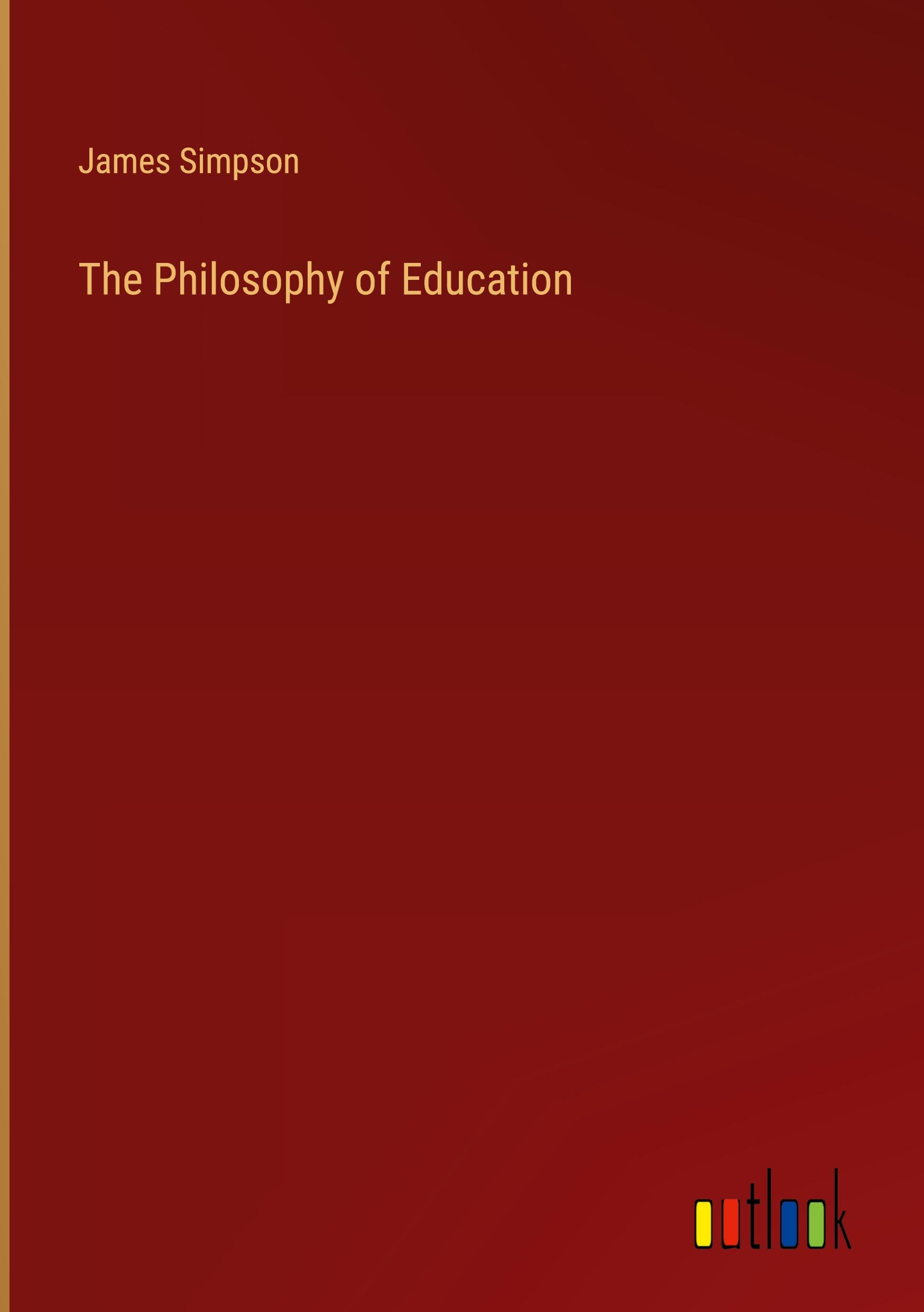 The Philosophy of Education