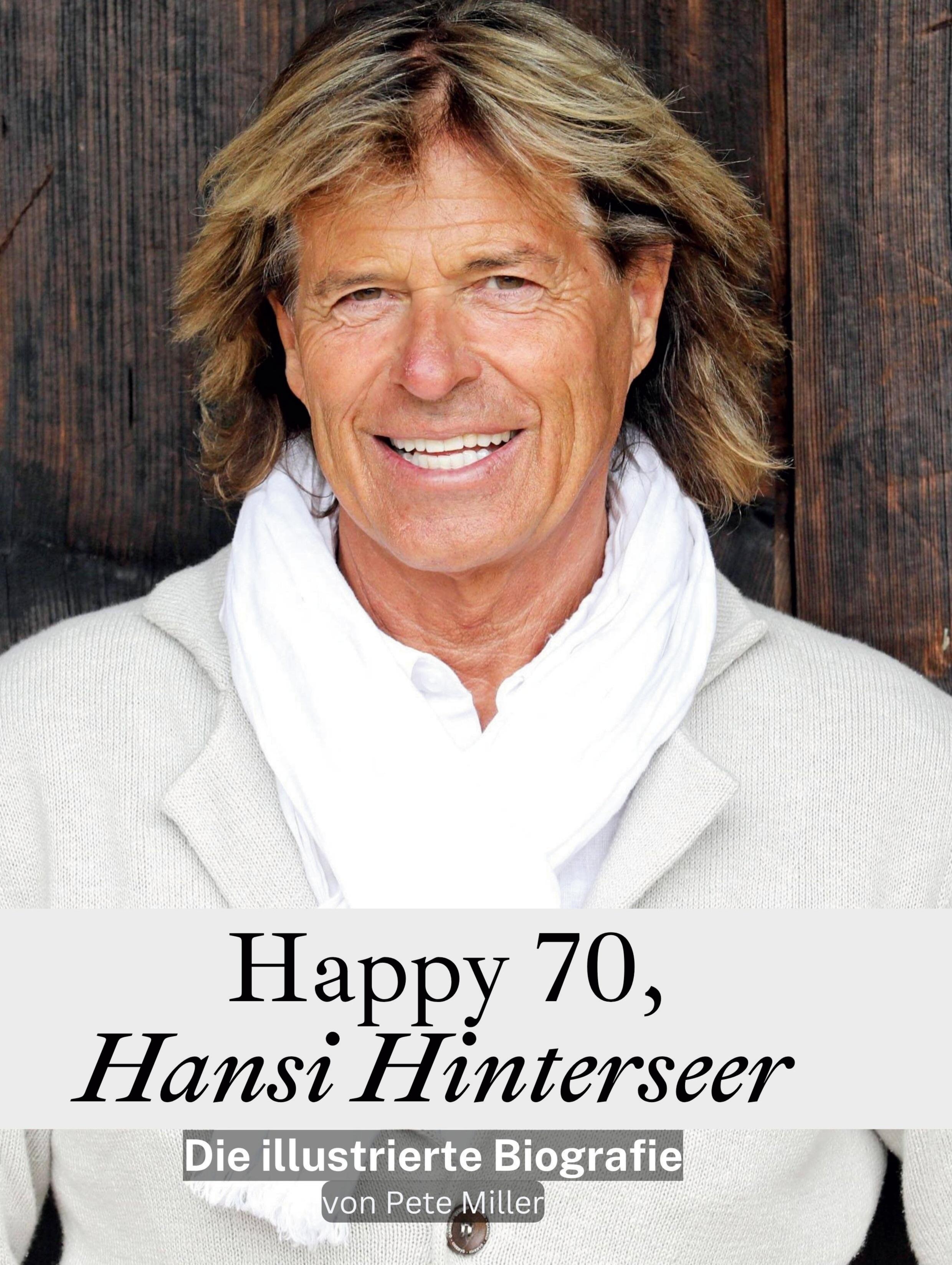 Happy 70, Hansi Hinterseer