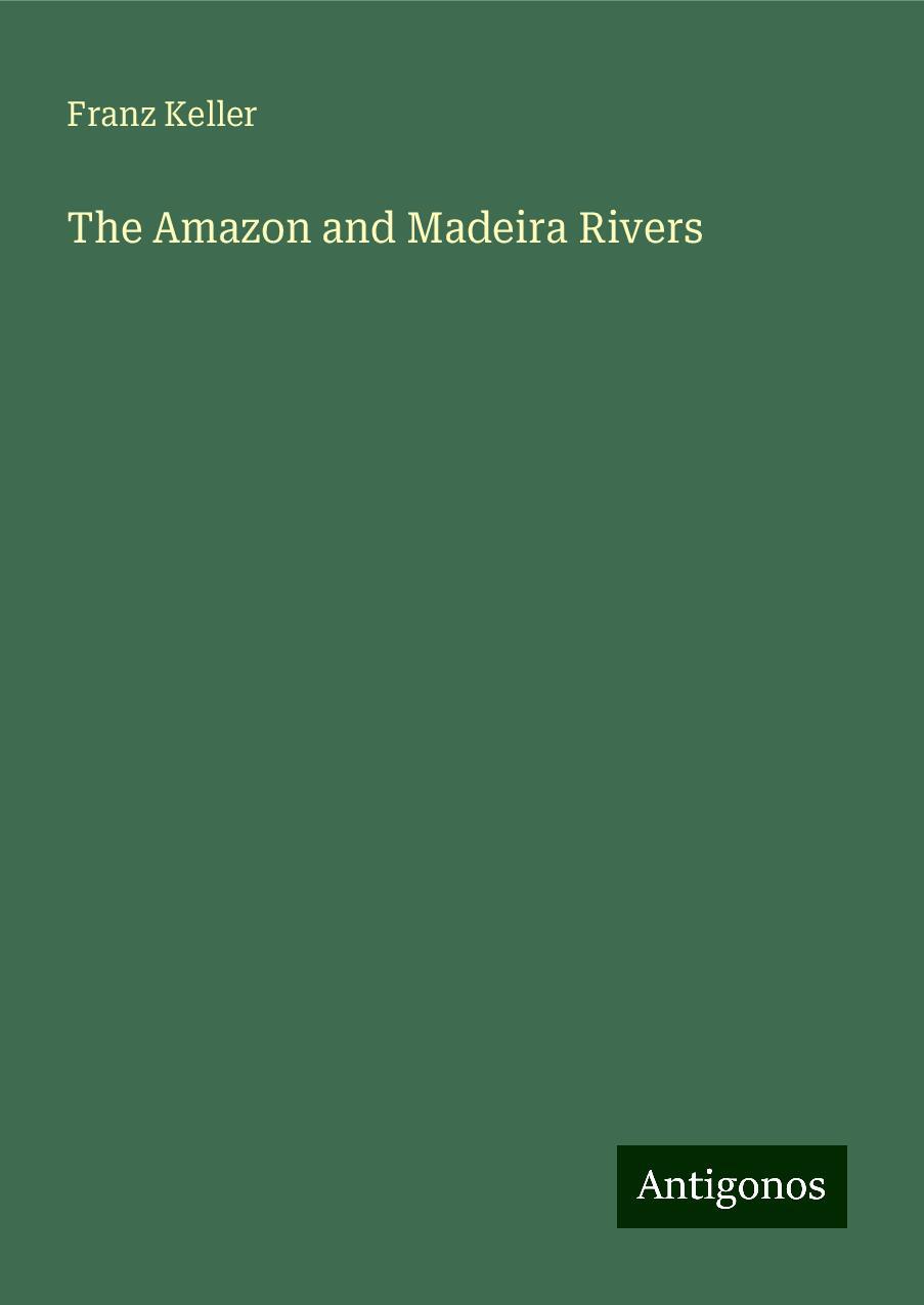 The Amazon and Madeira Rivers