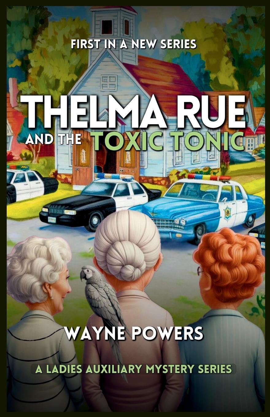 Thelma Rue and The Toxic Tonic