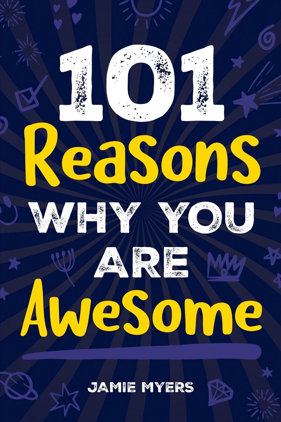 101 Reasons Why You Are Awesome