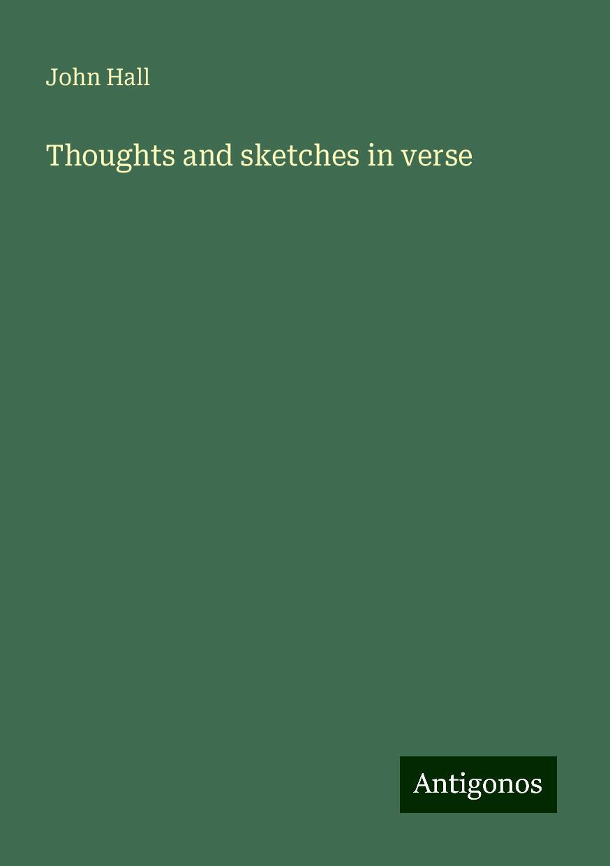 Thoughts and sketches in verse