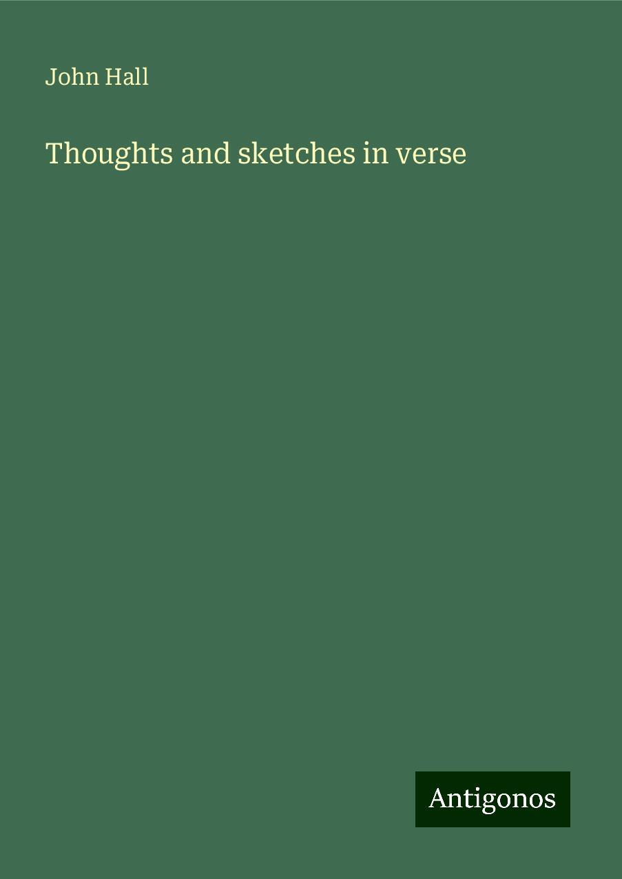 Thoughts and sketches in verse