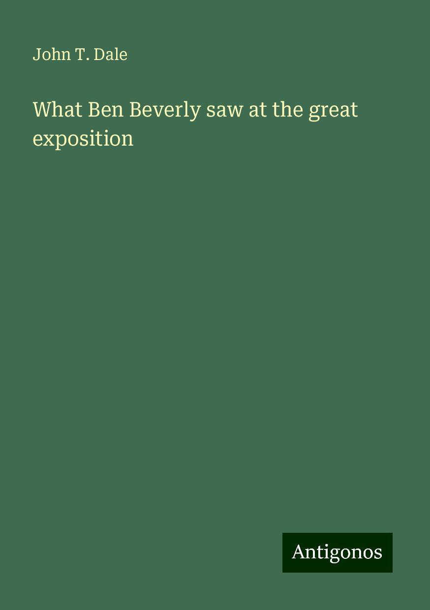 What Ben Beverly saw at the great exposition