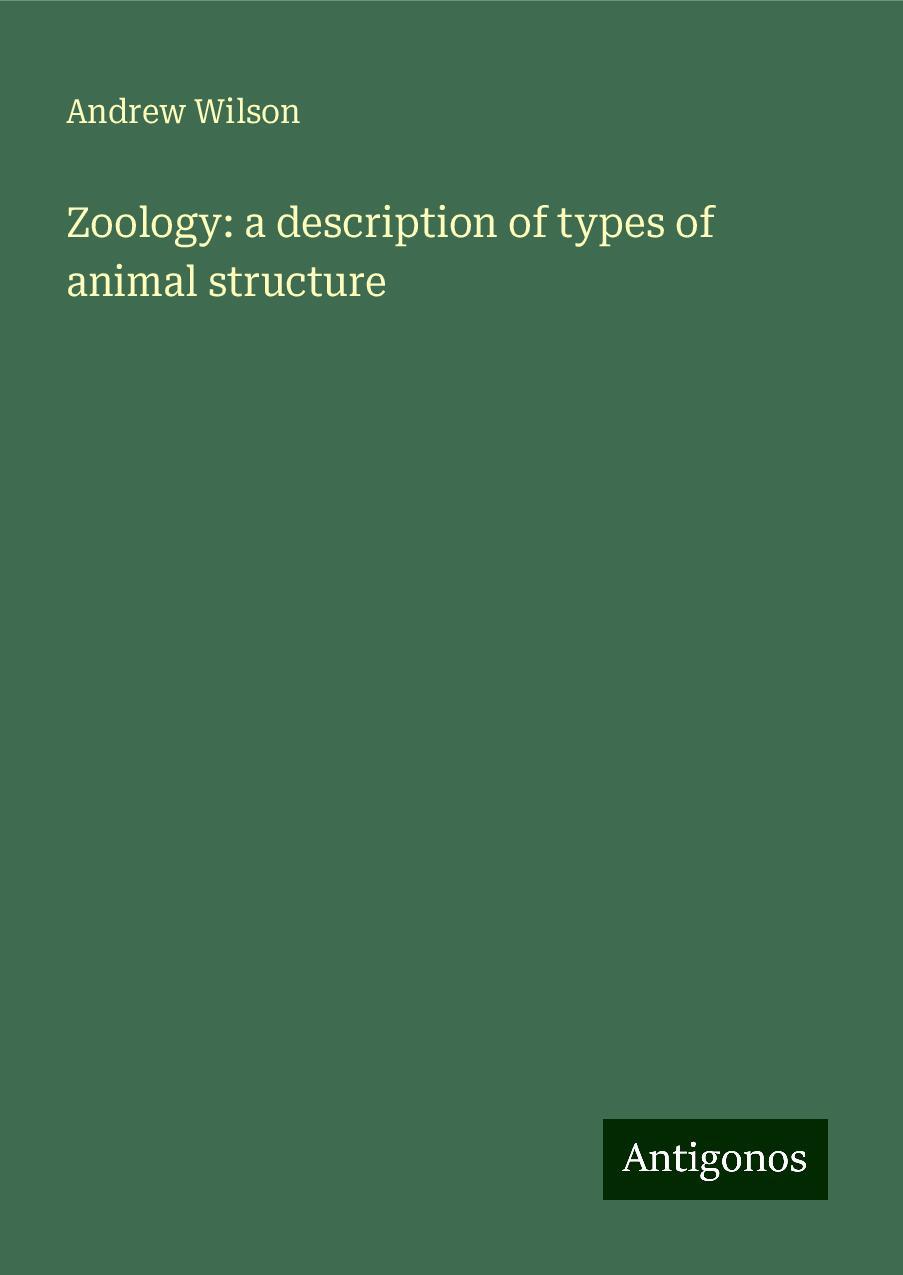 Zoology: a description of types of animal structure