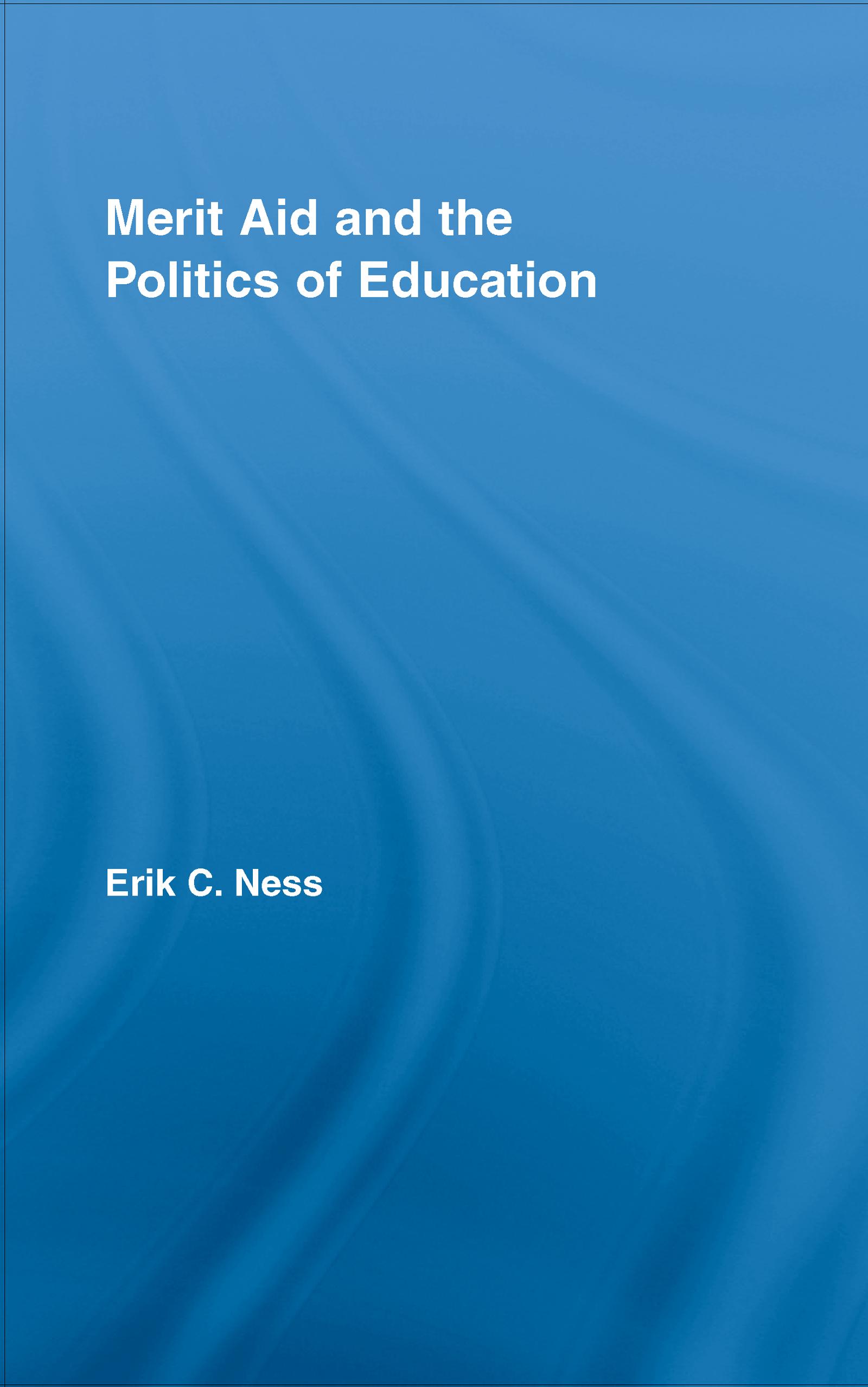 Merit Aid and the Politics of Education