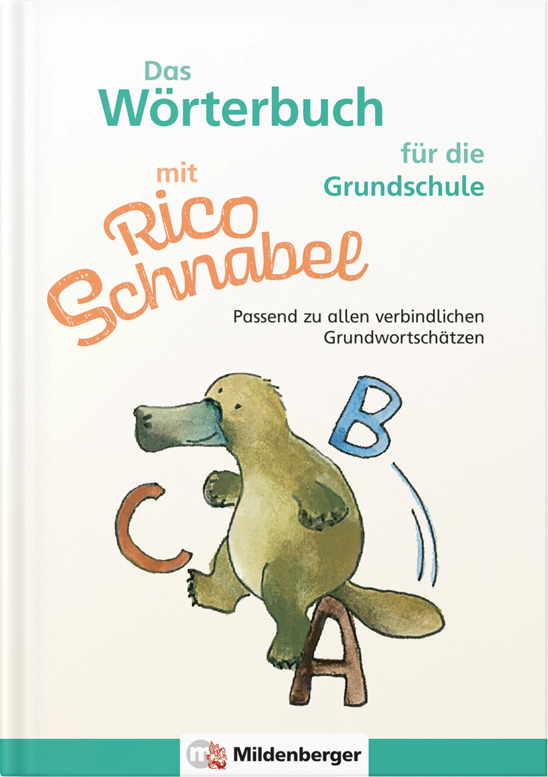 Das Wörterbuch mit Rico Schnabel - für die Grundschule