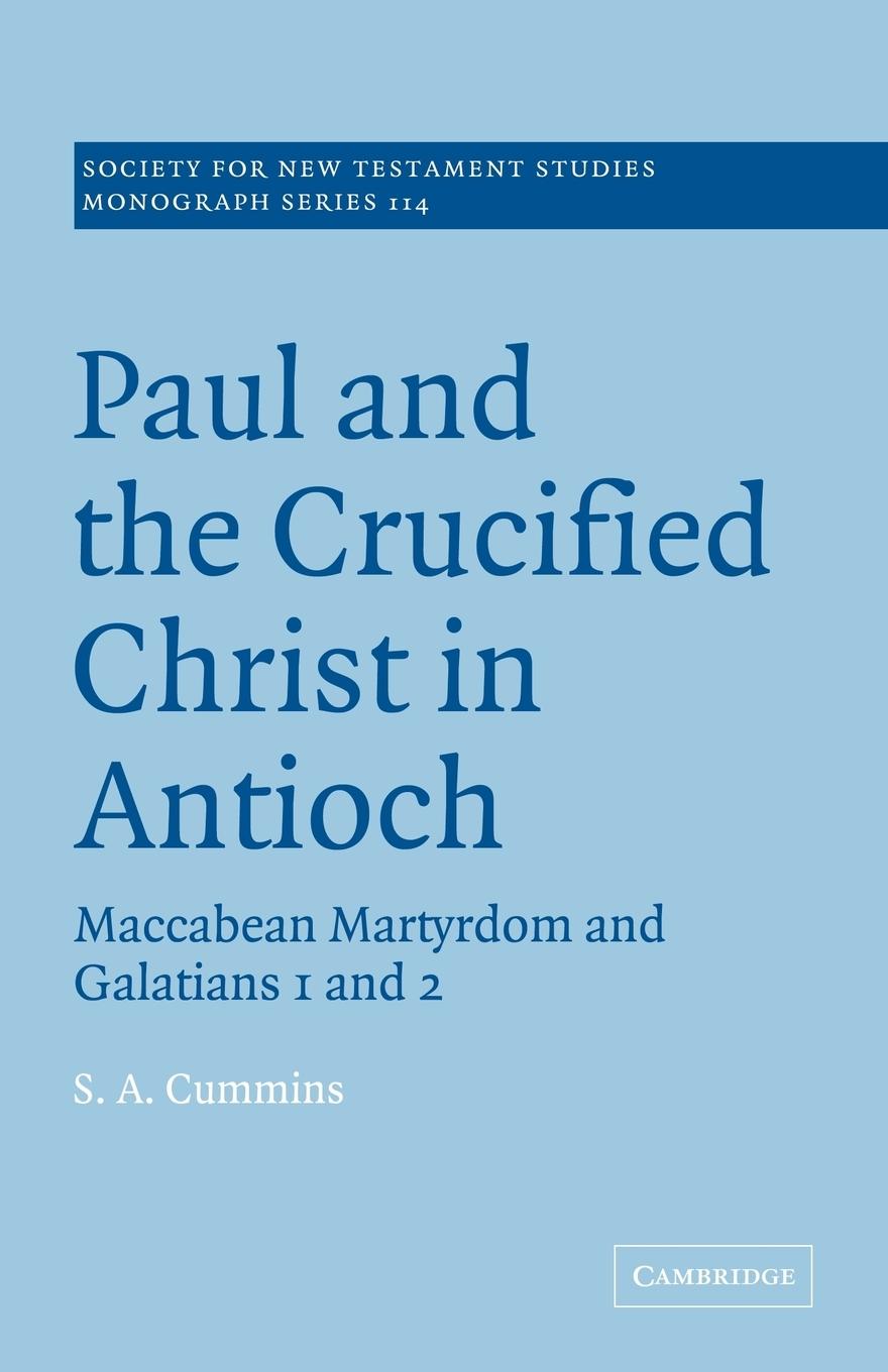 Paul and the Crucified Christ in Antioch