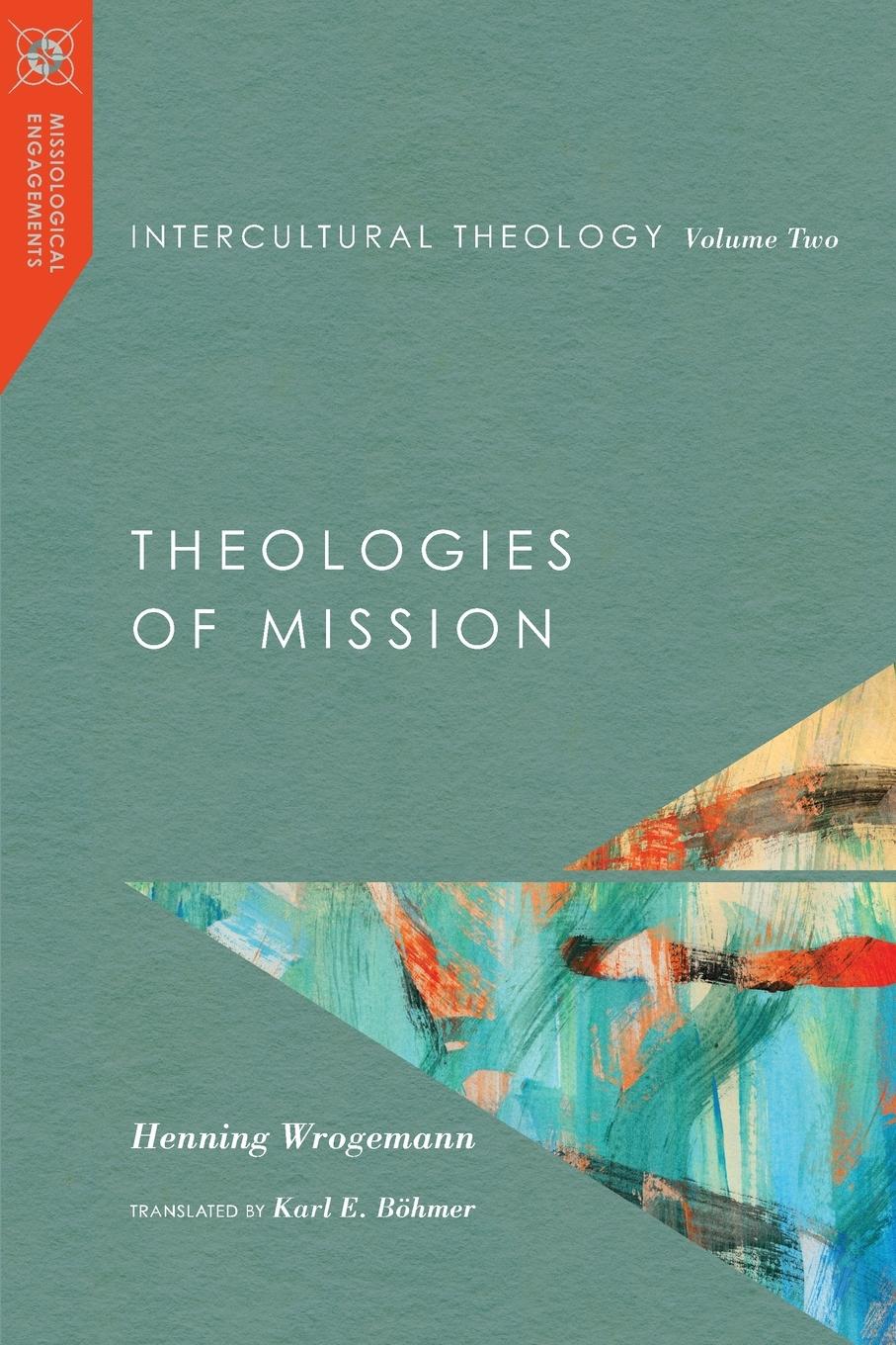 Intercultural Theology, Volume Two