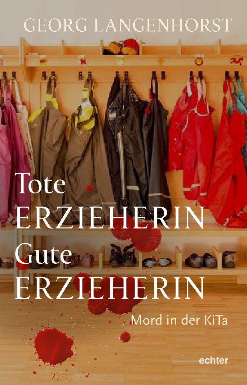 Tote Erzieherin - Gute Erzieherin