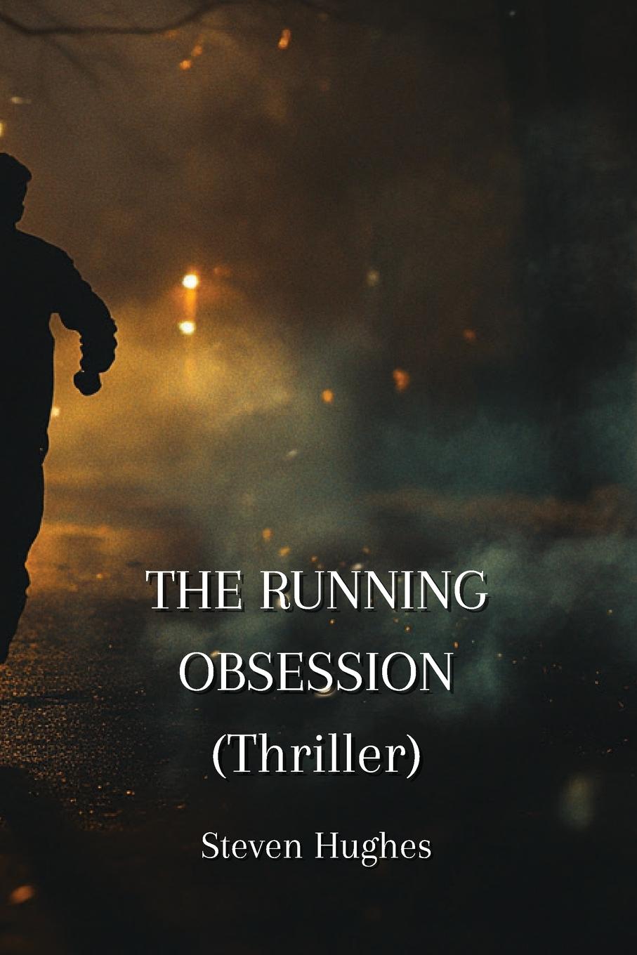 THE RUNNING  OBSESSION  (Thriller)