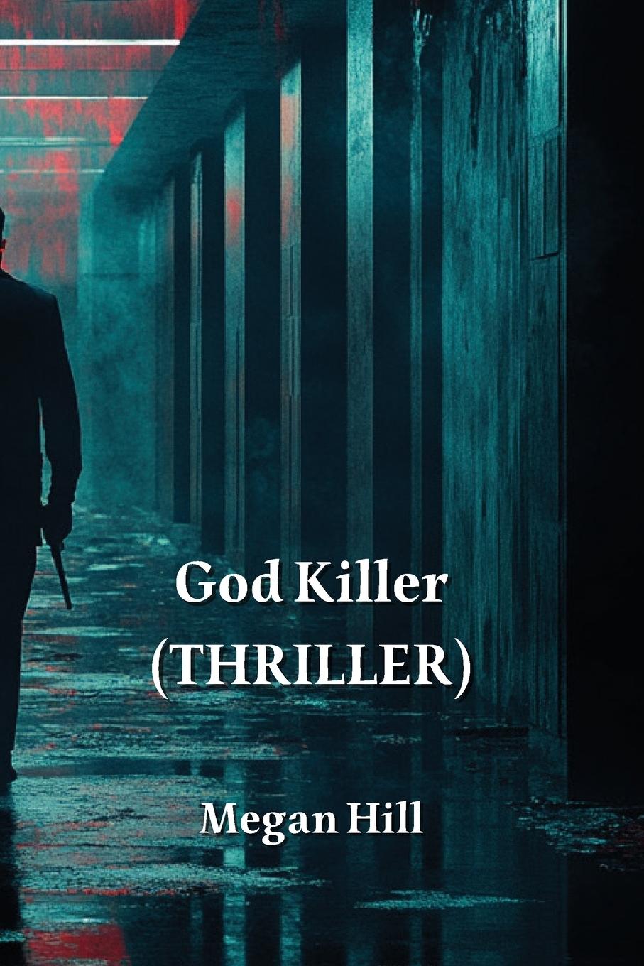 God Killer (THRILLER)