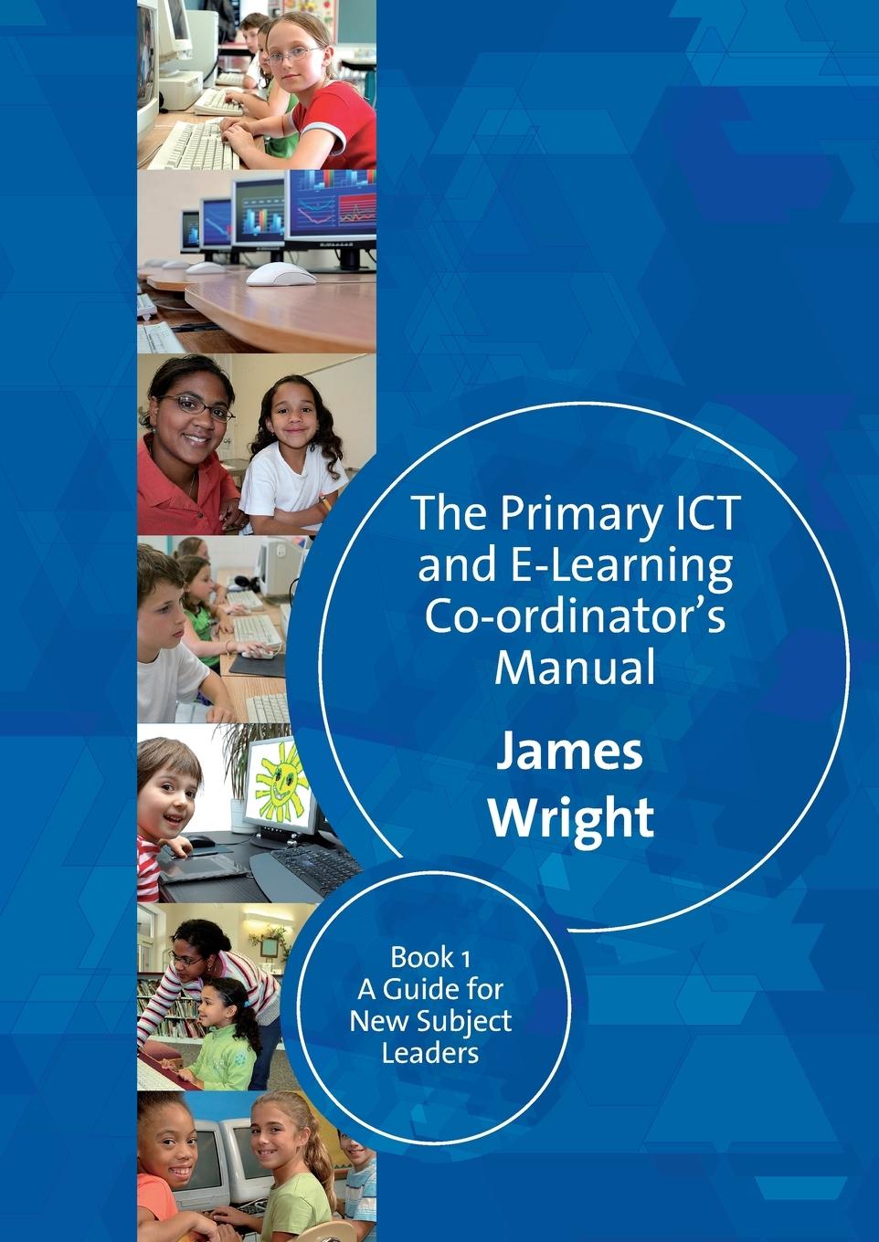 The Primary ICT & E-learning Co-ordinator's Manual