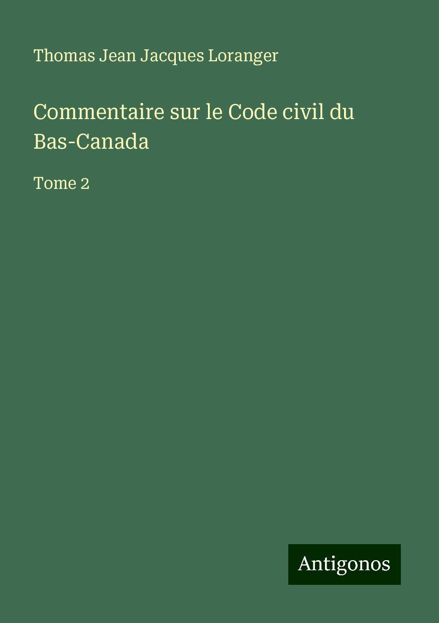 Commentaire sur le Code civil du Bas-Canada