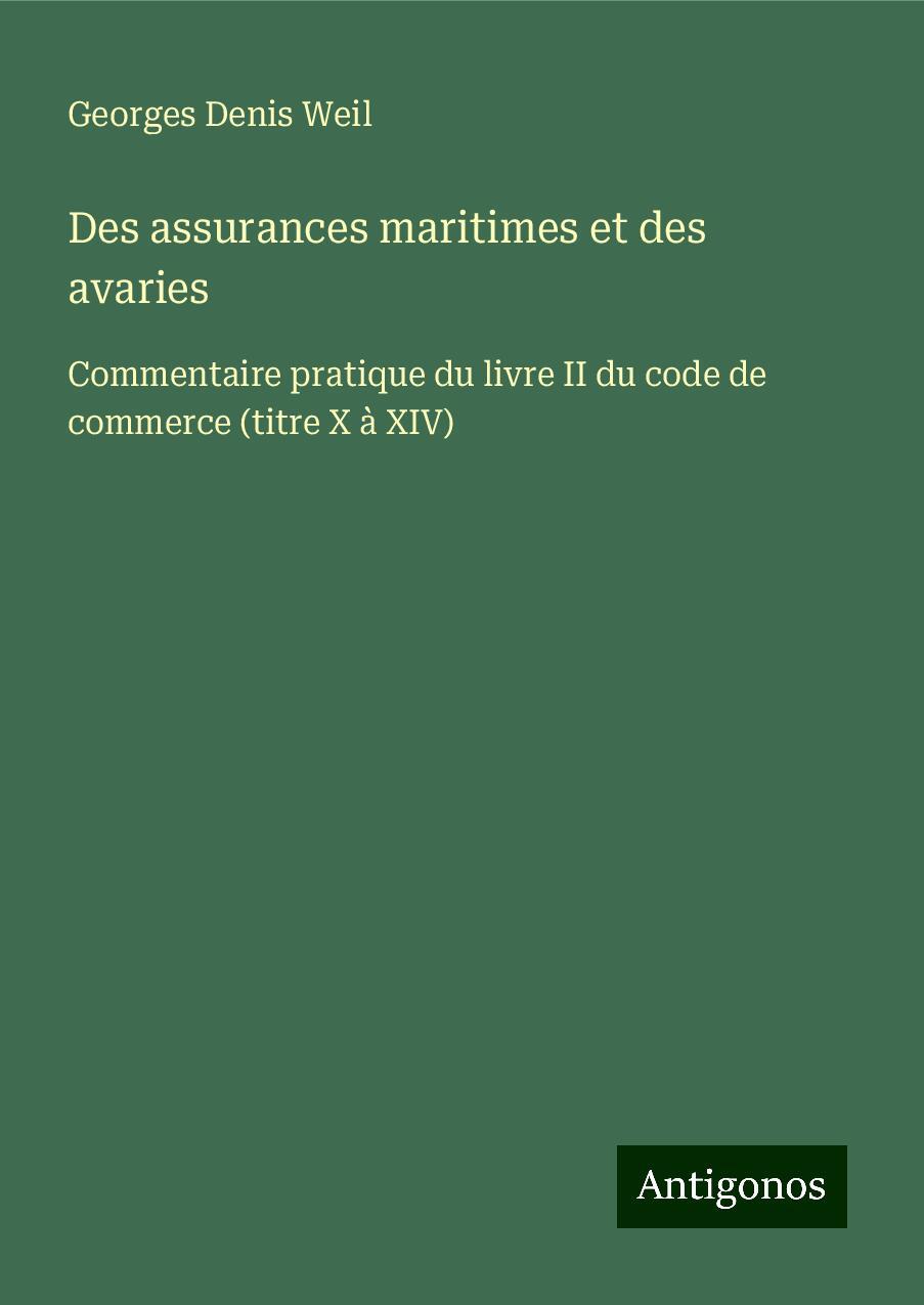 Des assurances maritimes et des avaries