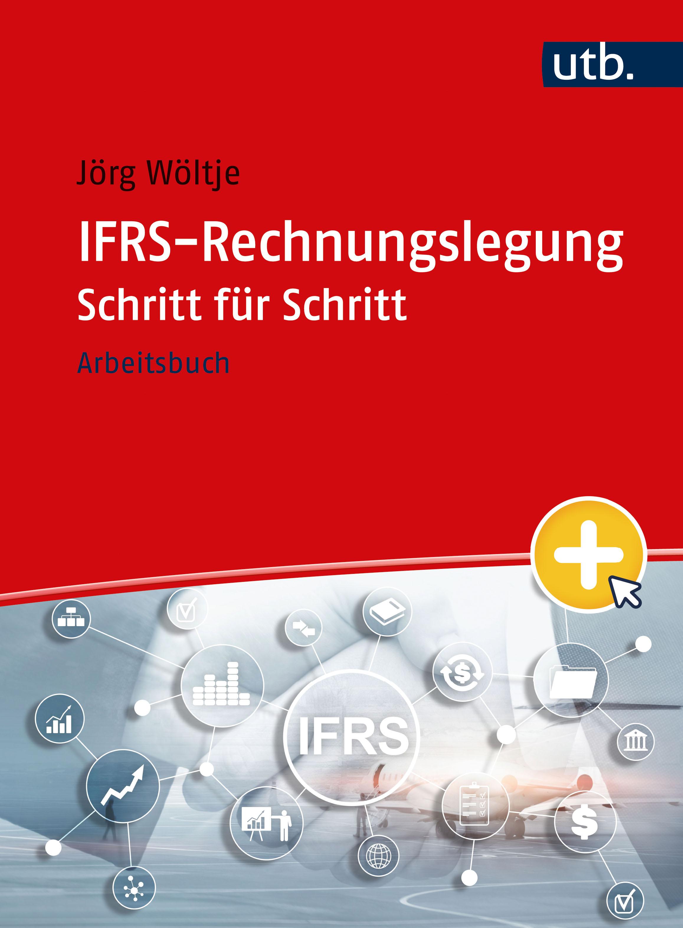 IFRS-Rechnungslegung Schritt für Schritt