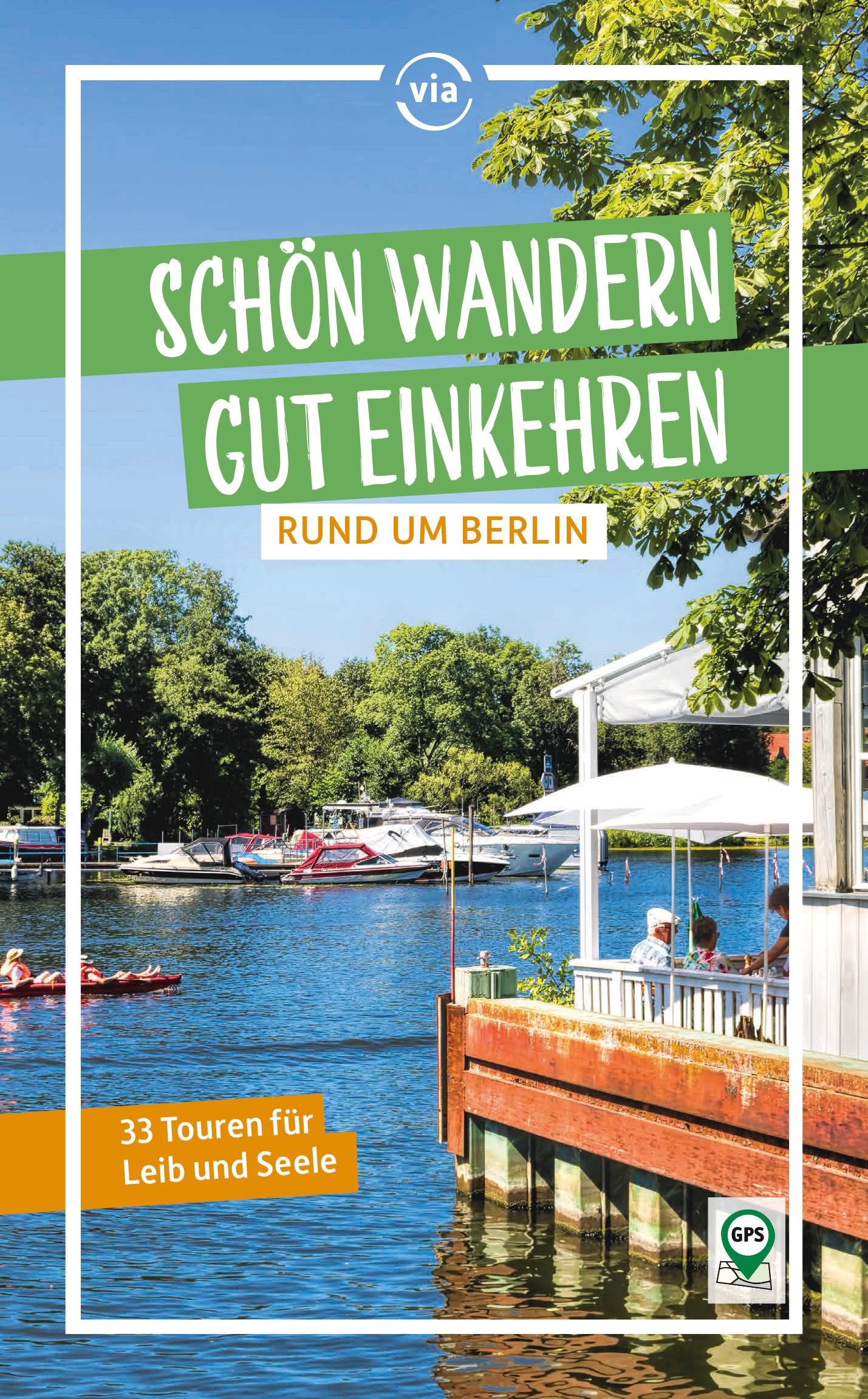 Schön wandern - gut einkehren rund um Berlin