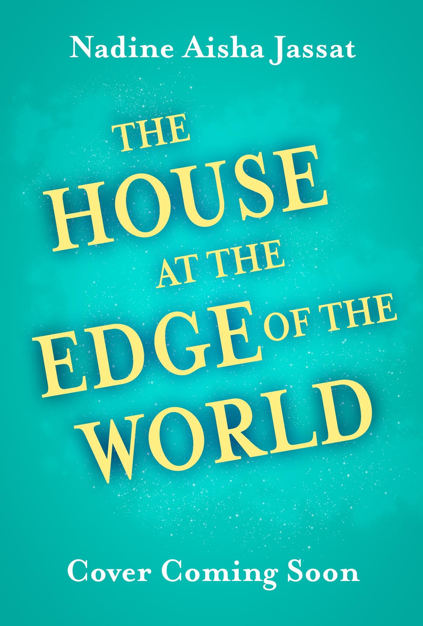 The House At The Edge of The World