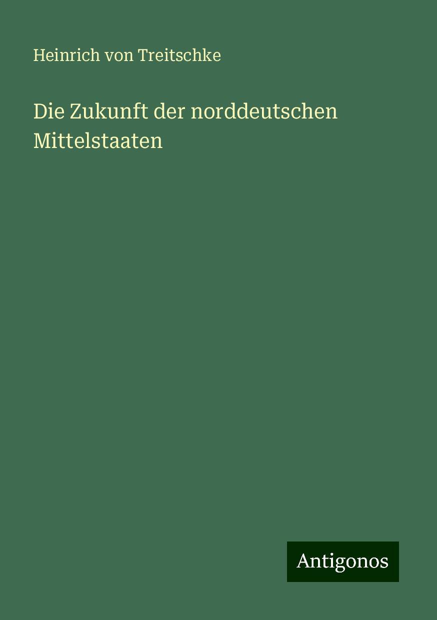 Die Zukunft der norddeutschen Mittelstaaten