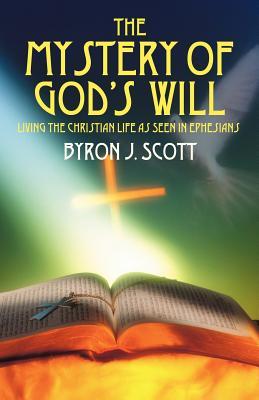 The Mystery of God's Will