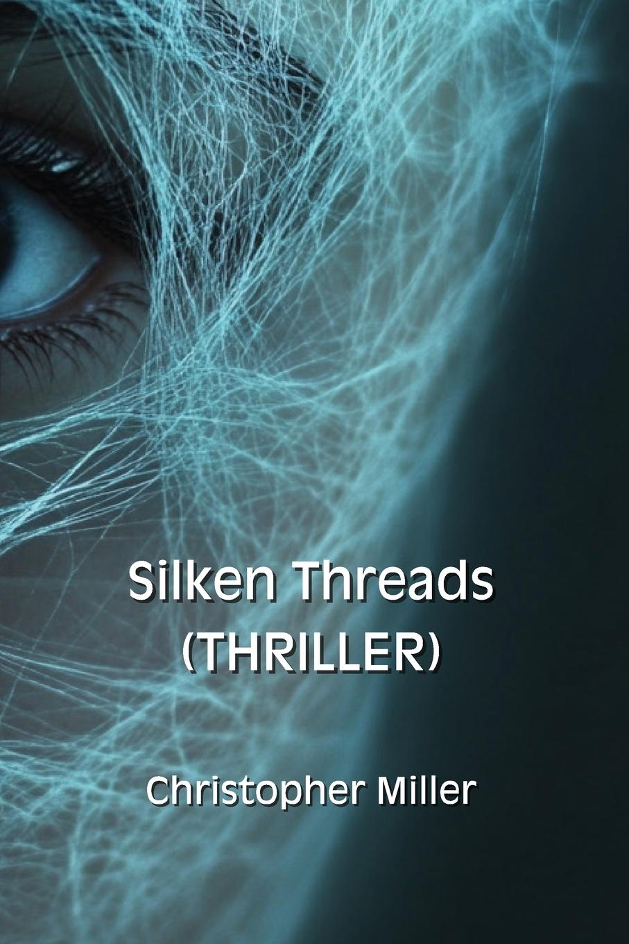 Silken Threads (THRILLER)