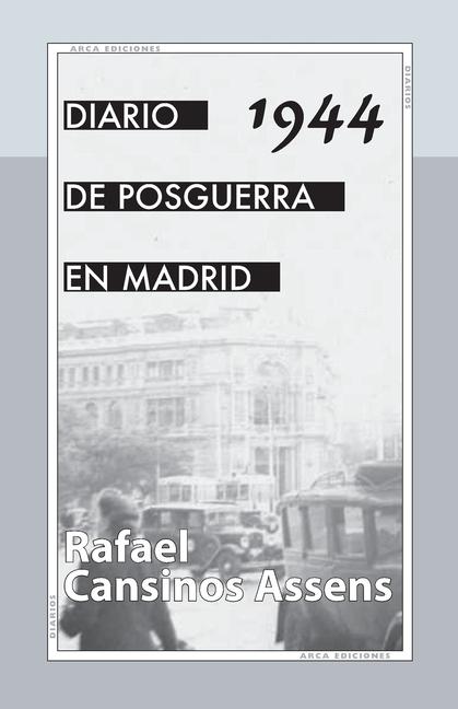 Diario de posguerra en Madrid, 1944