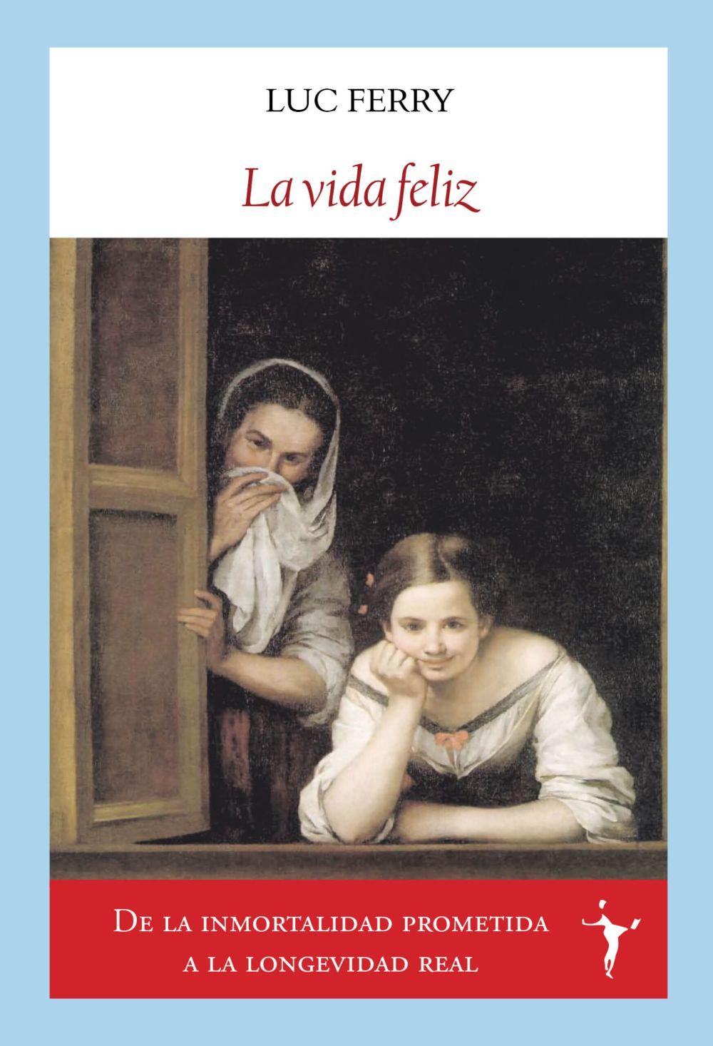 La vida feliz