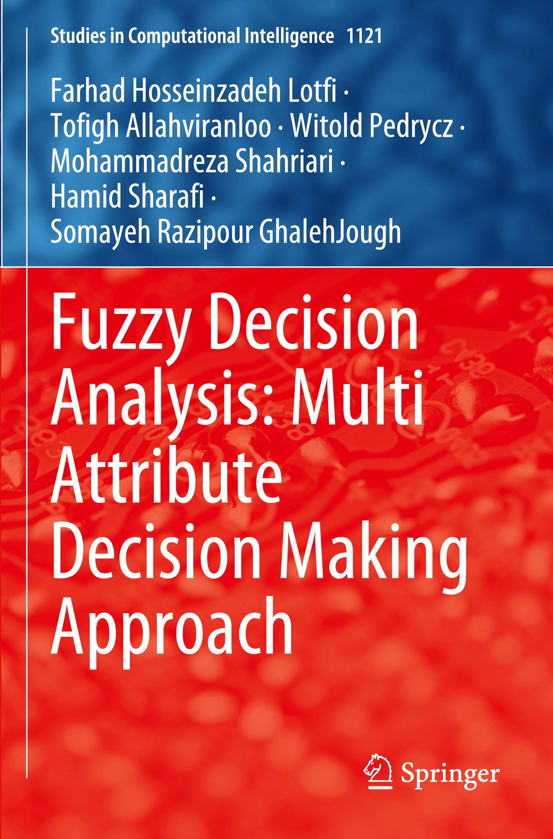 Fuzzy Decision Analysis: Multi Attribute Decision Making Approach