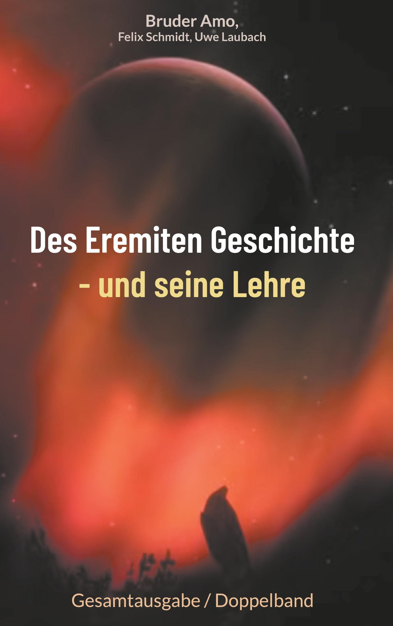 Des Eremiten Geschichte - und seine Lehre