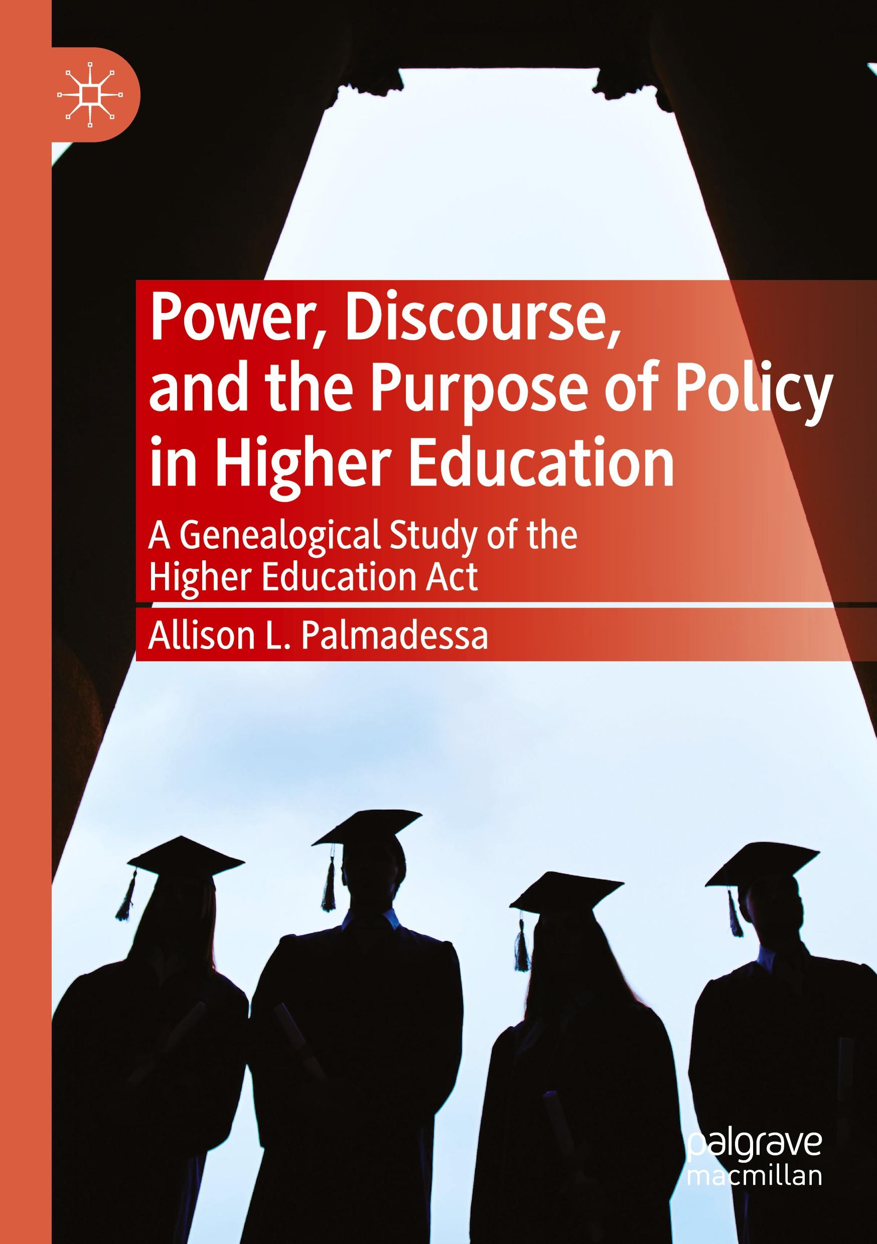 Power, Discourse, and the Purpose of Policy in Higher Education