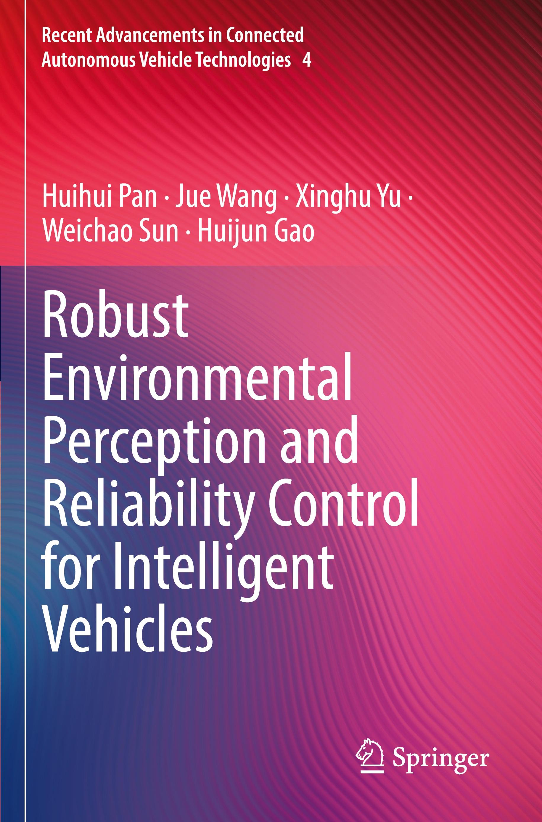 Robust Environmental Perception and Reliability Control for Intelligent Vehicles