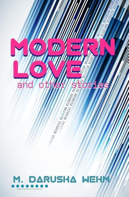 Modern Love and other stories