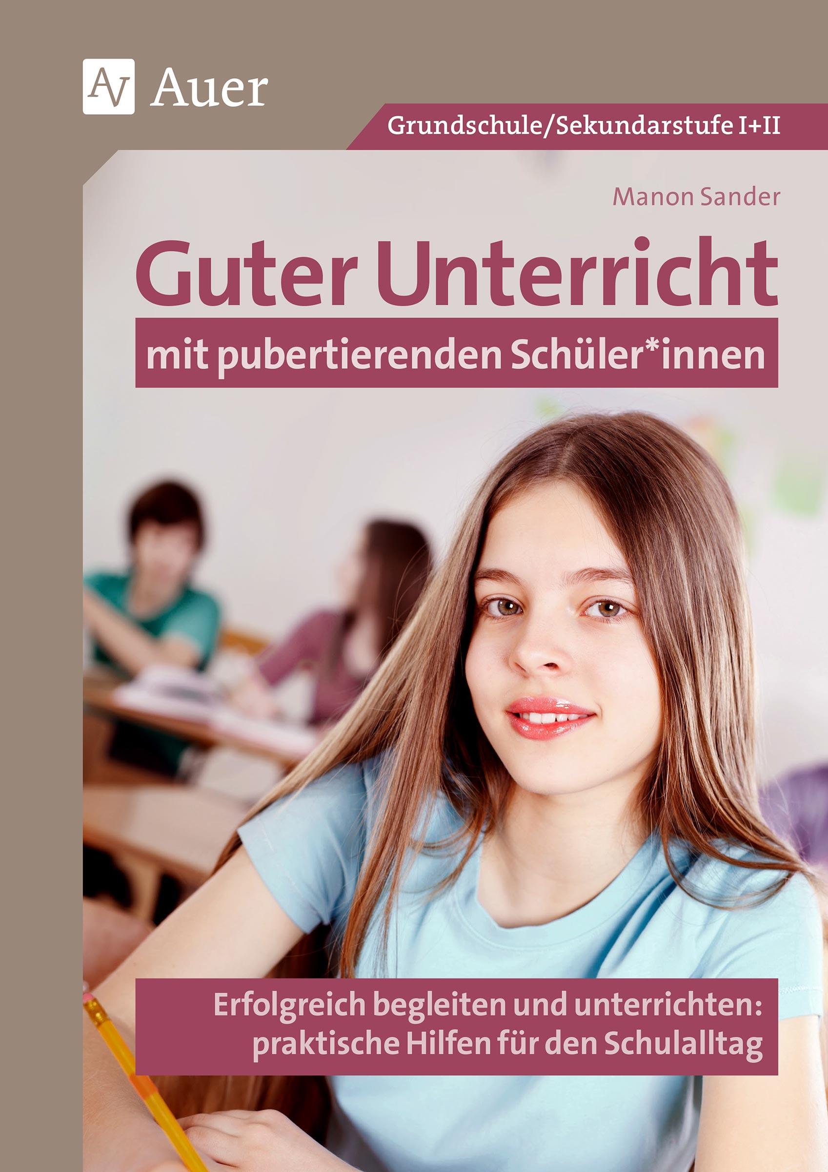 Guter Unterricht mit pubertierenden Schüler_innen