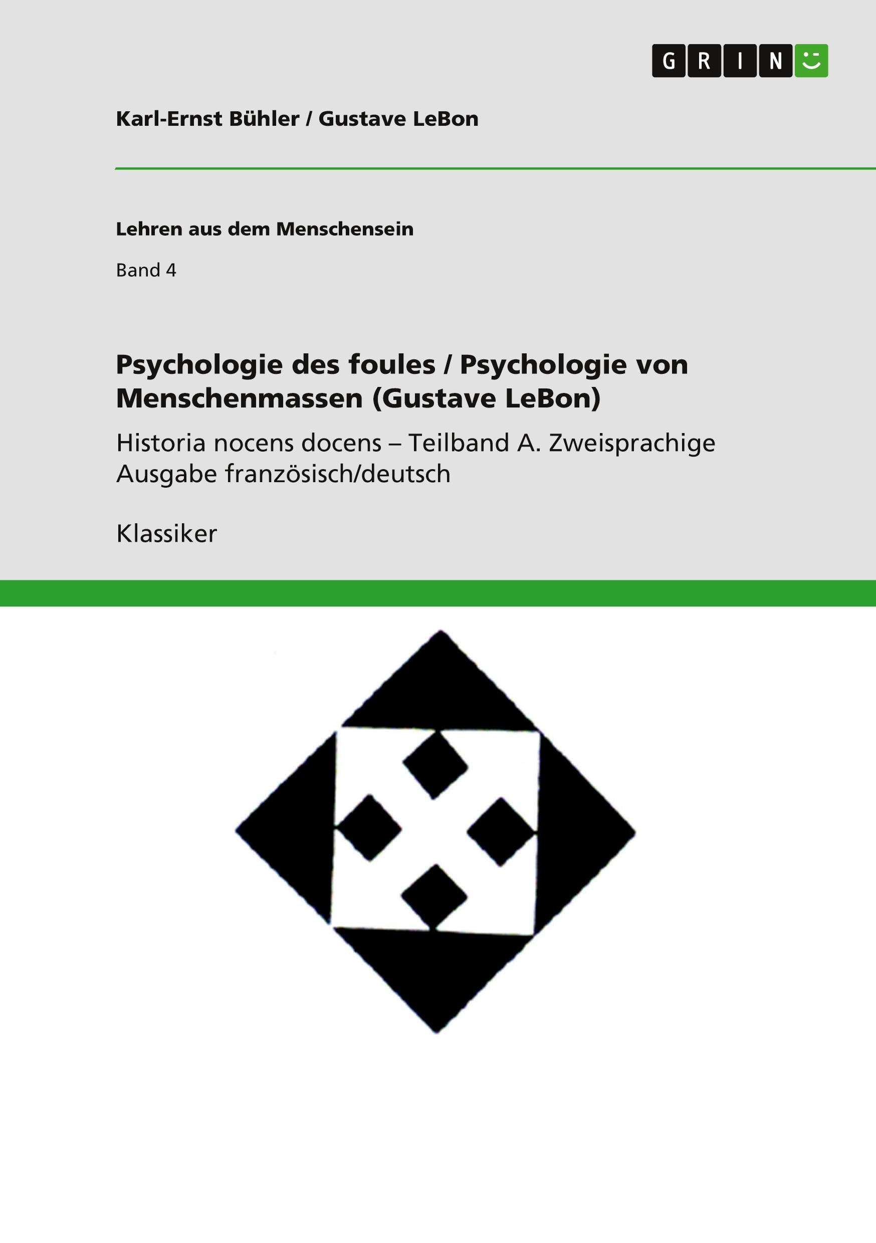 Psychologie des foules / Psychologie von Menschenmassen (Gustave LeBon)