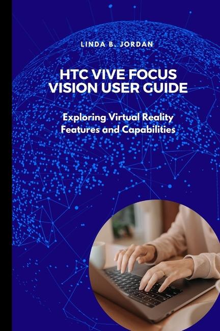 HTC Vive Focus Vision User Guide