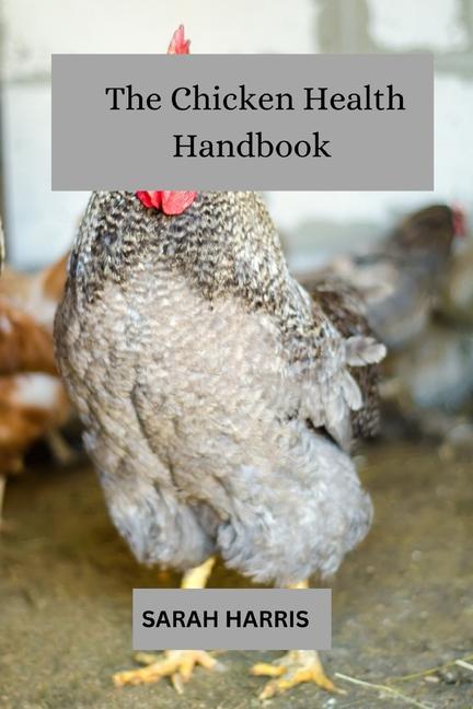 The chicken health handbook