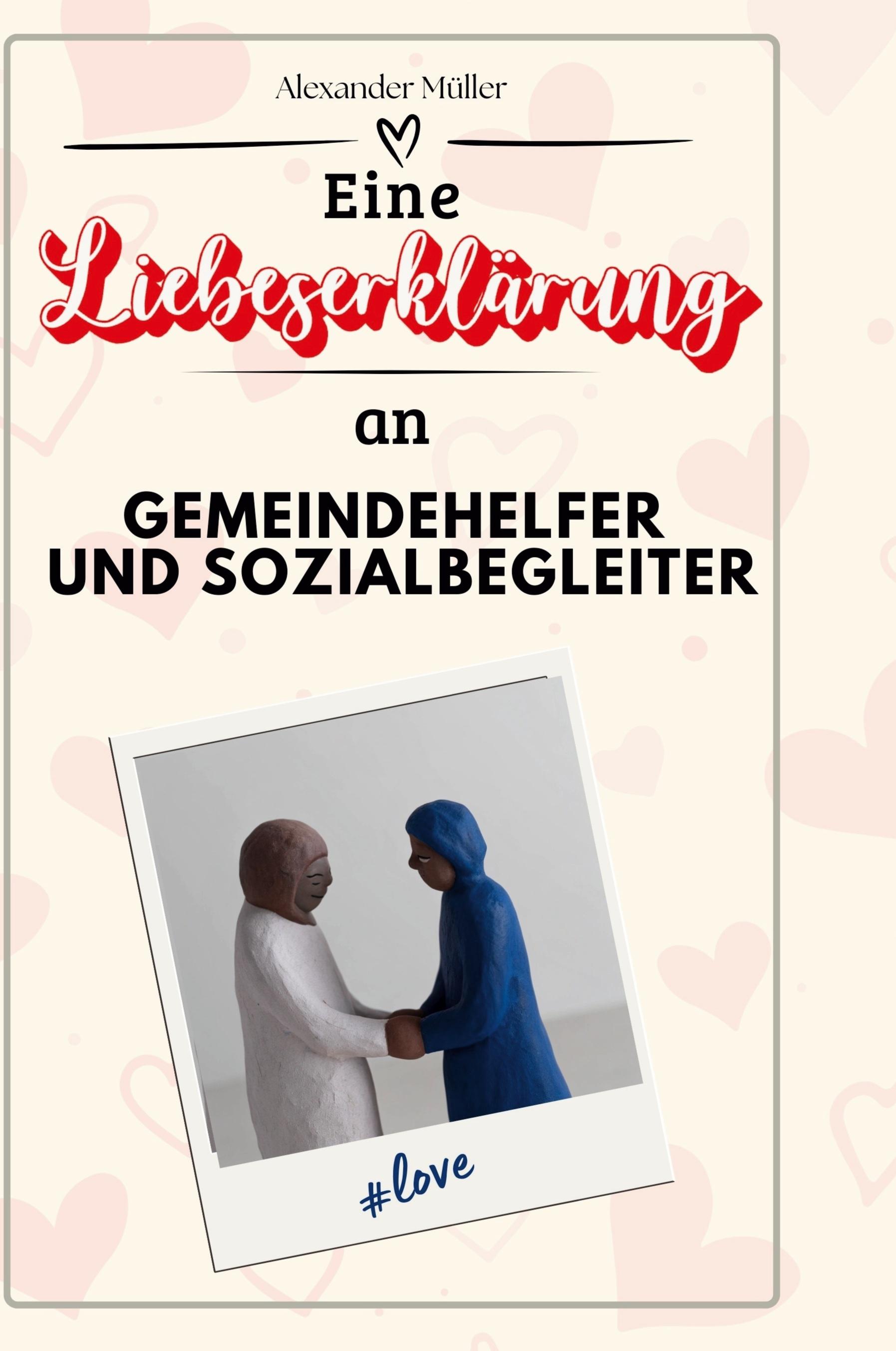 Eine Liebeserklärung an Gemeindehelfer und Sozialbegleiter