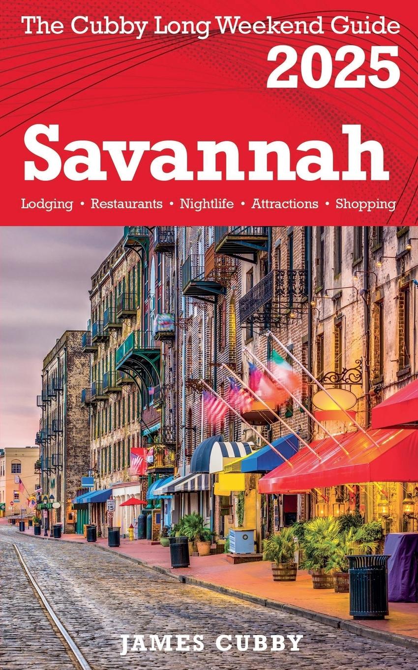 SAVANNAH The Cubby 2025 Long Weekend Guide