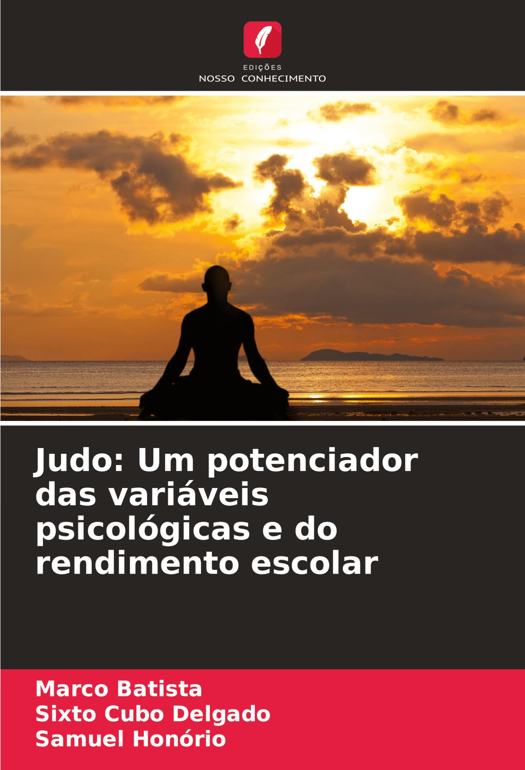 Judo: Um potenciador das variáveis psicológicas e do rendimento escolar